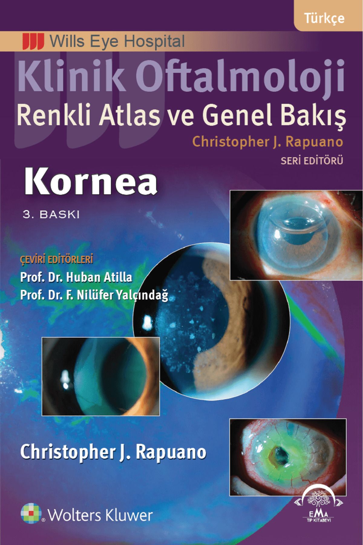 Ema Tıp Kitabevi Klinik Oftalmoloji: Renkli Atlas ve Genel Bakış - Kornea