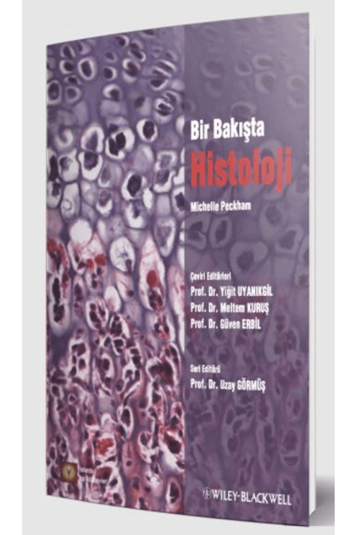 İstanbul Tıp Kitabevi Bir Bakışta Histoloji