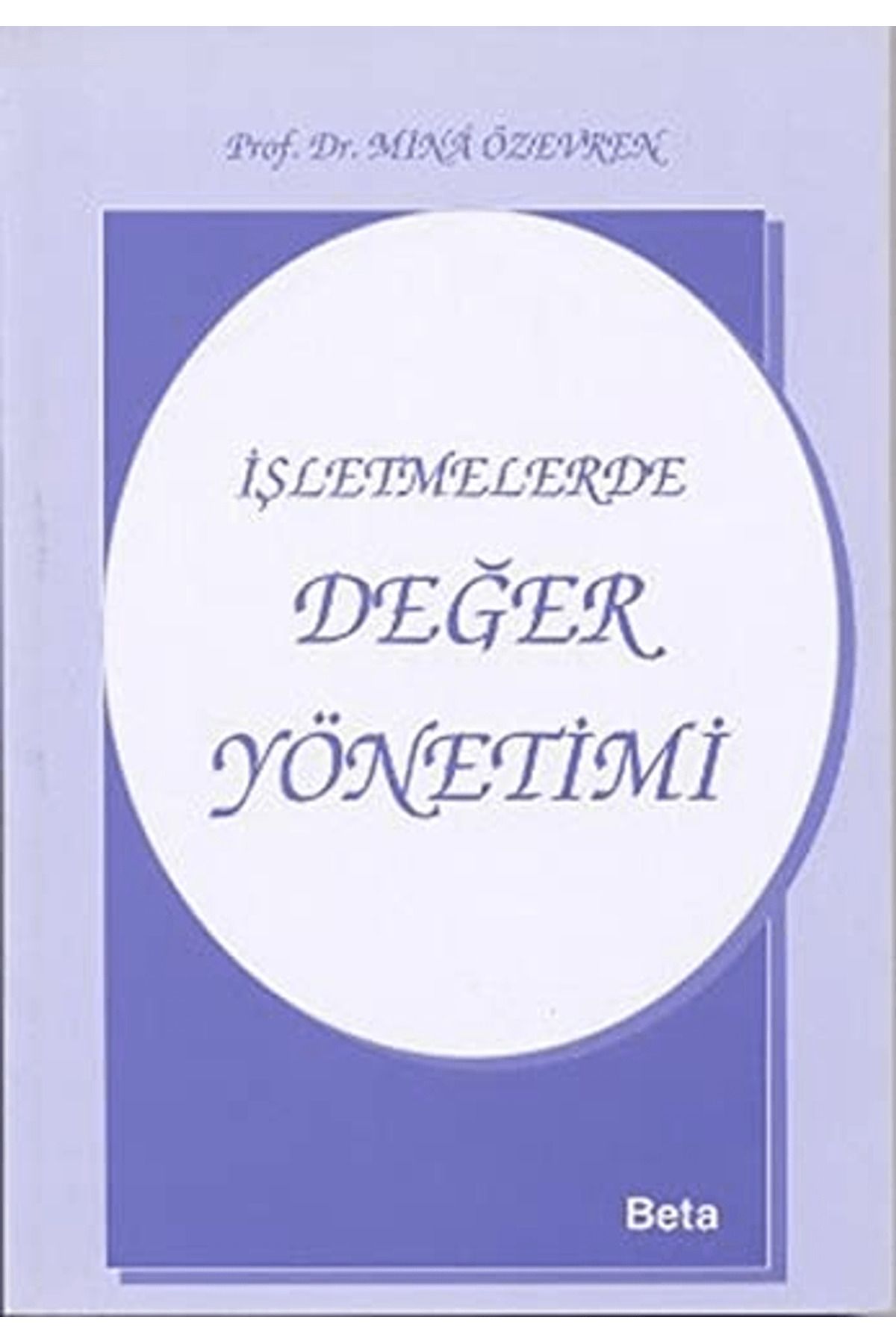 Beta Yayınevi İşletmelerde Değer Yönetimi