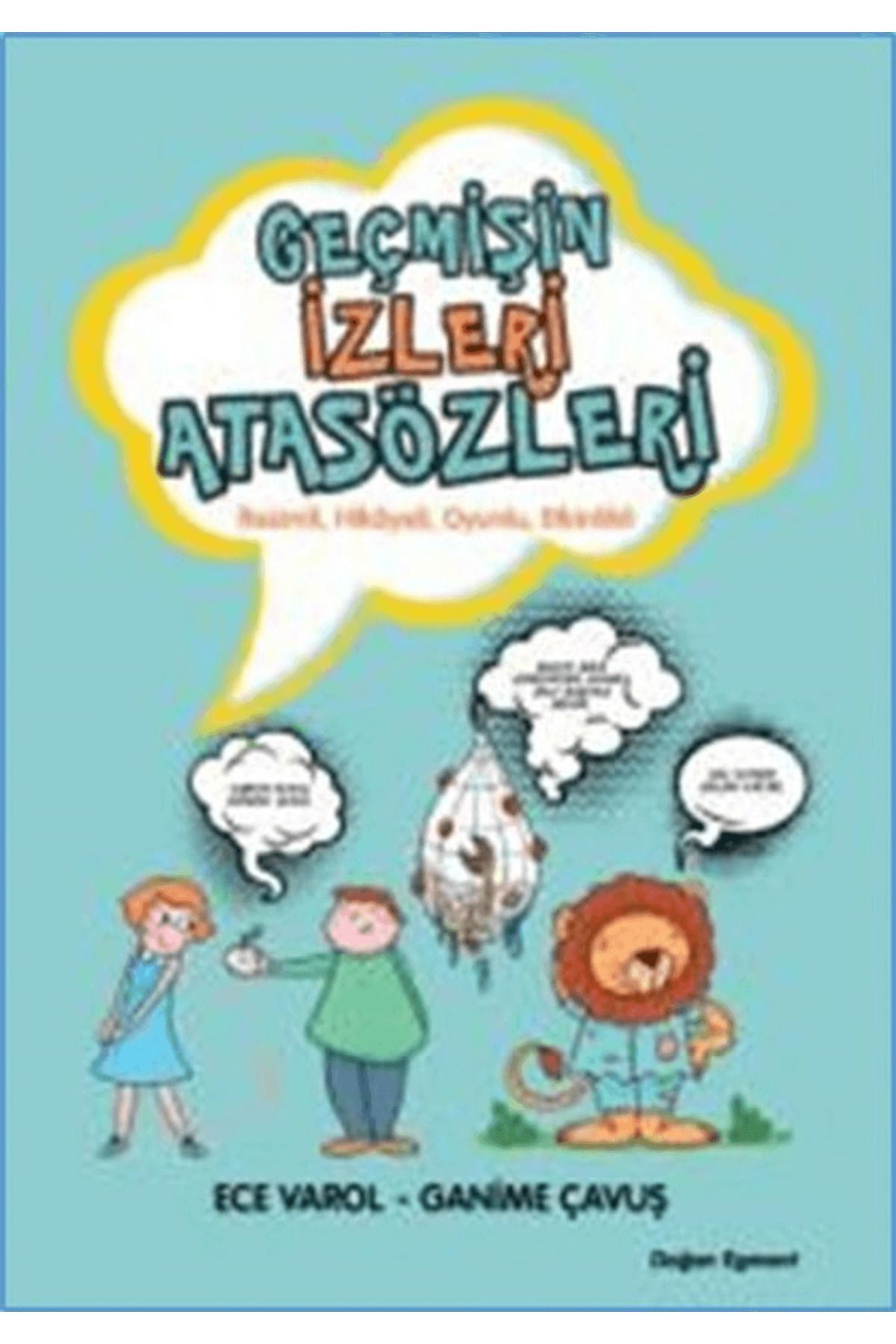 Doğan Egmont Yayıncılık Geçmişin İzleri Atasözleri