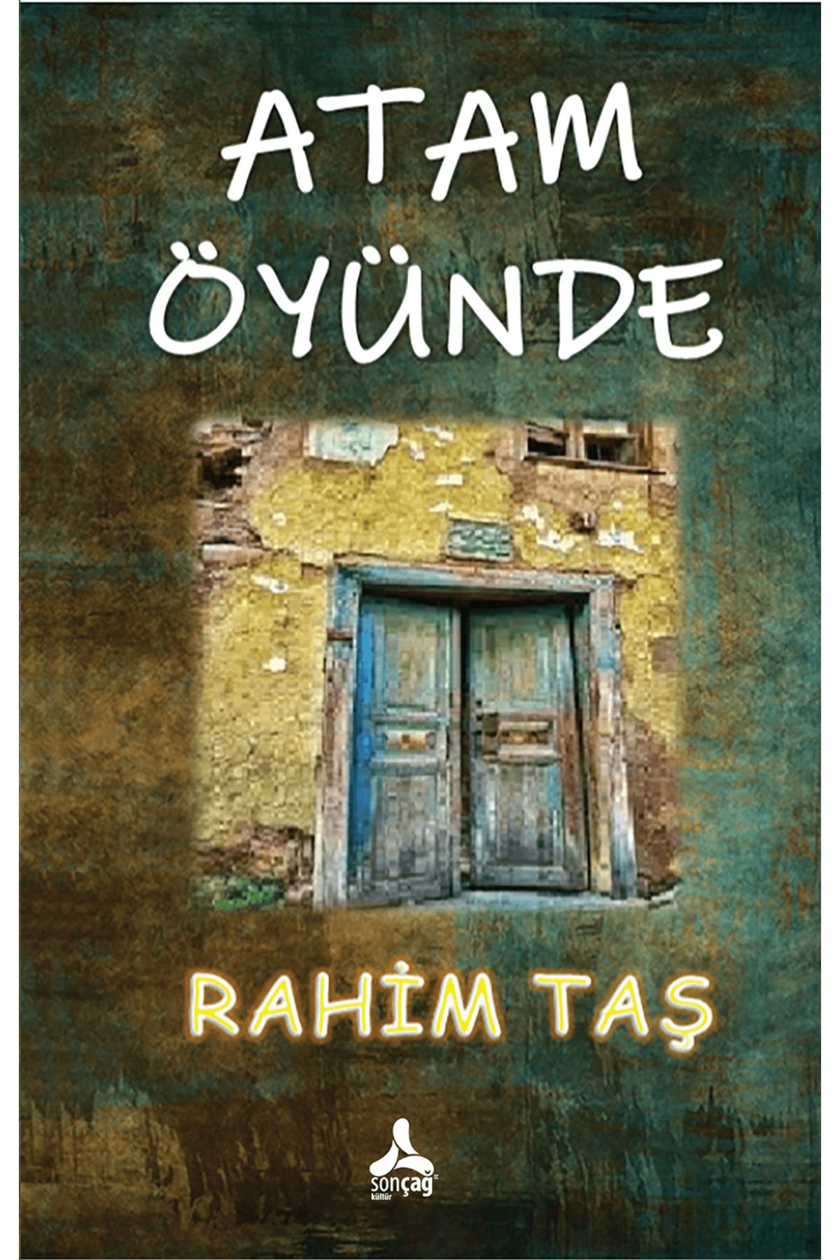 Sonçağ Yayınları Atam Öyünde