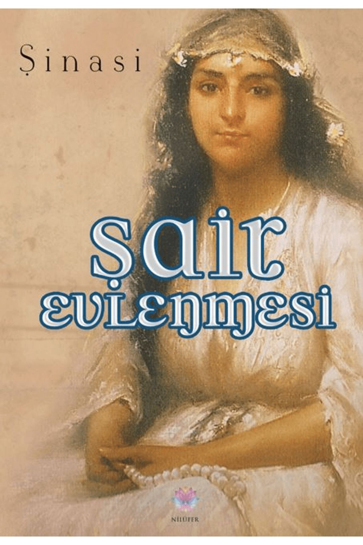 Nilüfer Yayınları Şair Evlenmesi