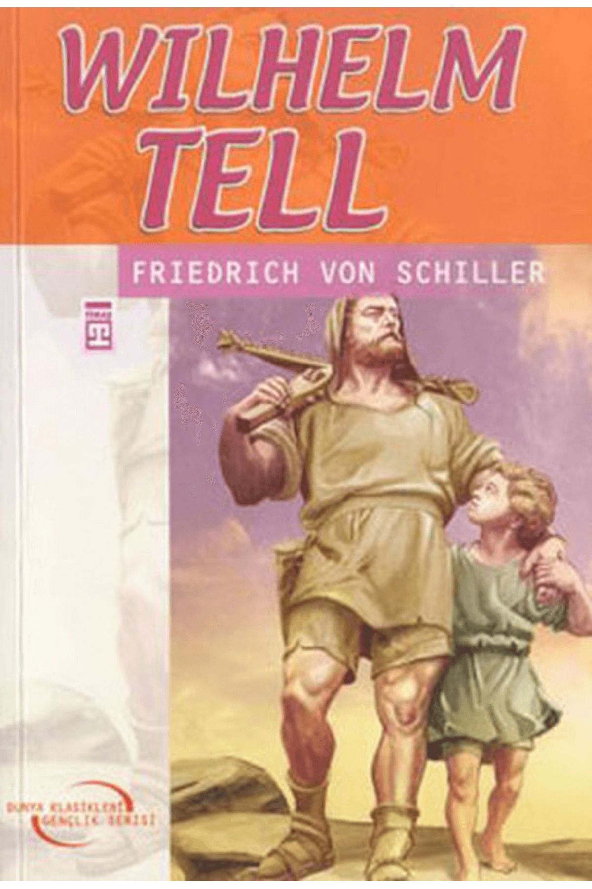 Timaş Çocuk Wilhelm Tell