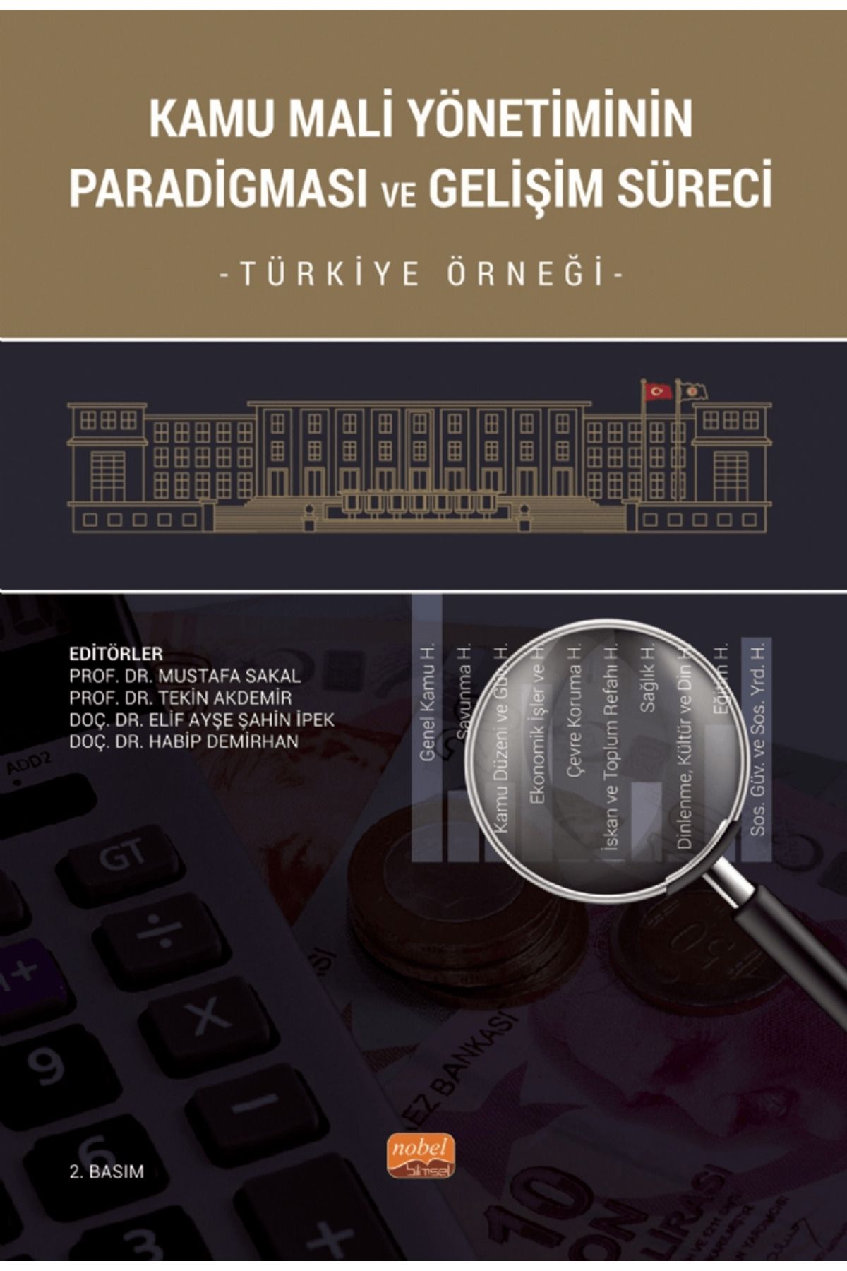Nobel Bilimsel Eserler Kamu Mali Yönetiminin Paradigması Ve Gelişim Süreci - Türkiye Örneği