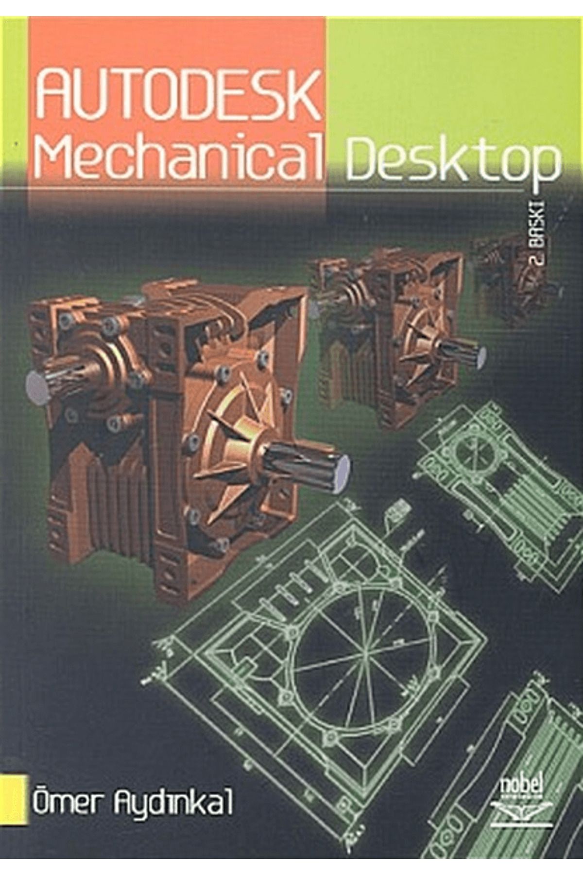 Nobel Akademik Yayıncılık Autodesk Mechanical Desktop