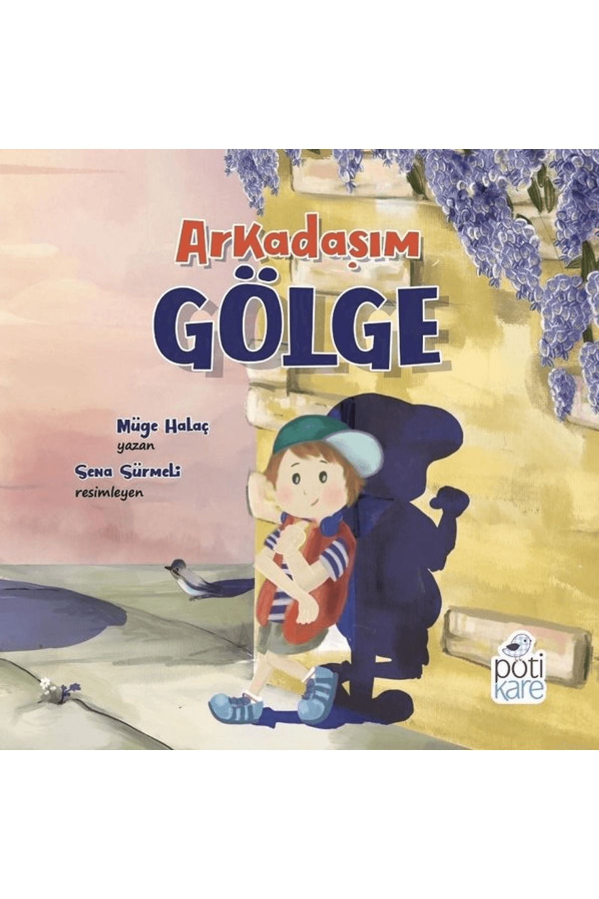 Pötikare Yayıncılık Arkadaşım Gölge