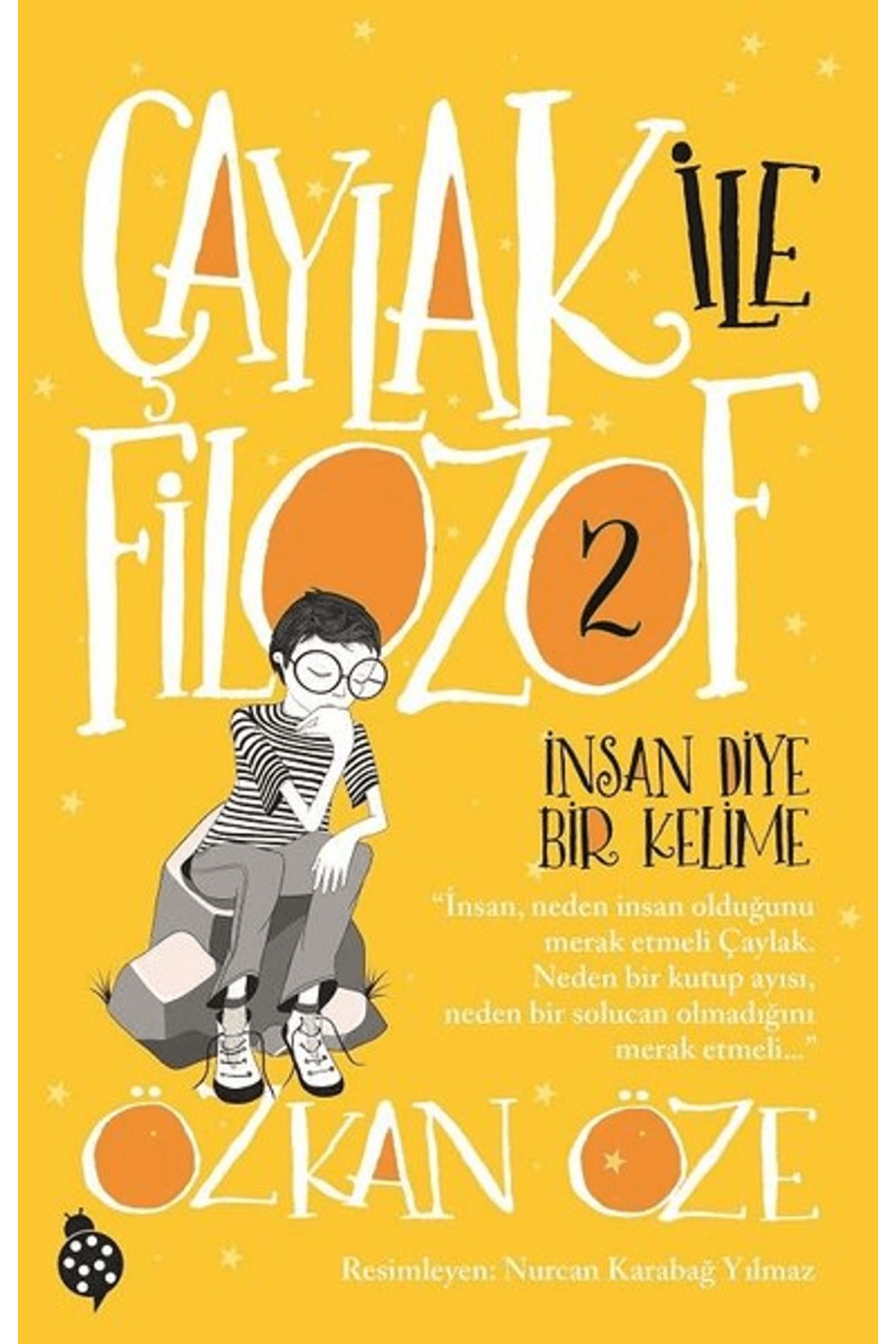 Uğurböceği Yayınları Çaylak ile Filozof - 2