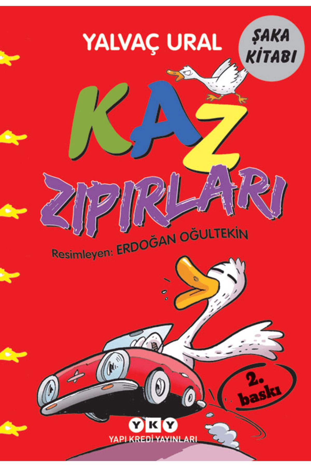 Yapı Kredi Yayınları Kaz Zıpırları
