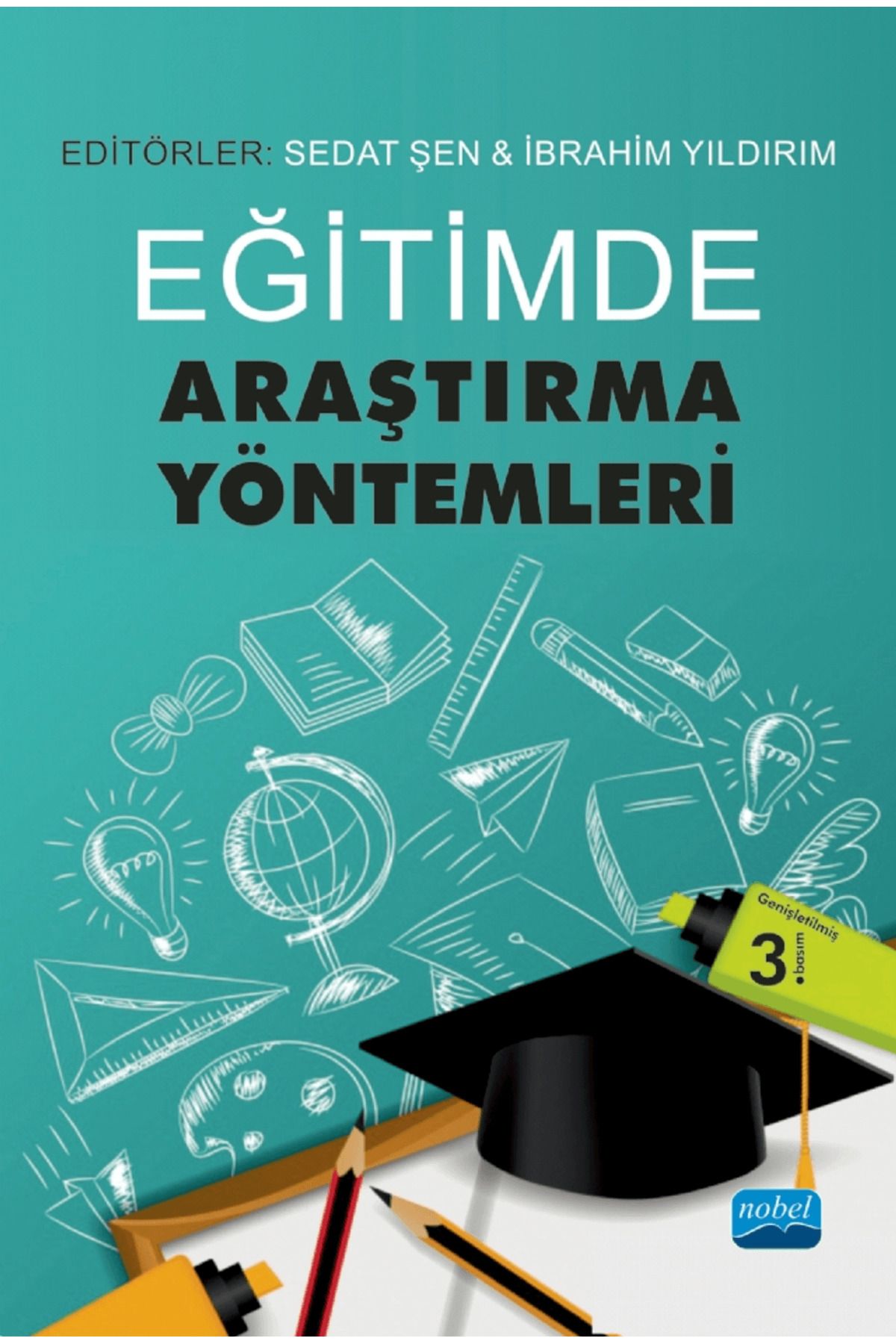 Nobel Akademik Yayıncılık Eğitimde Araştırma Yöntemleri
