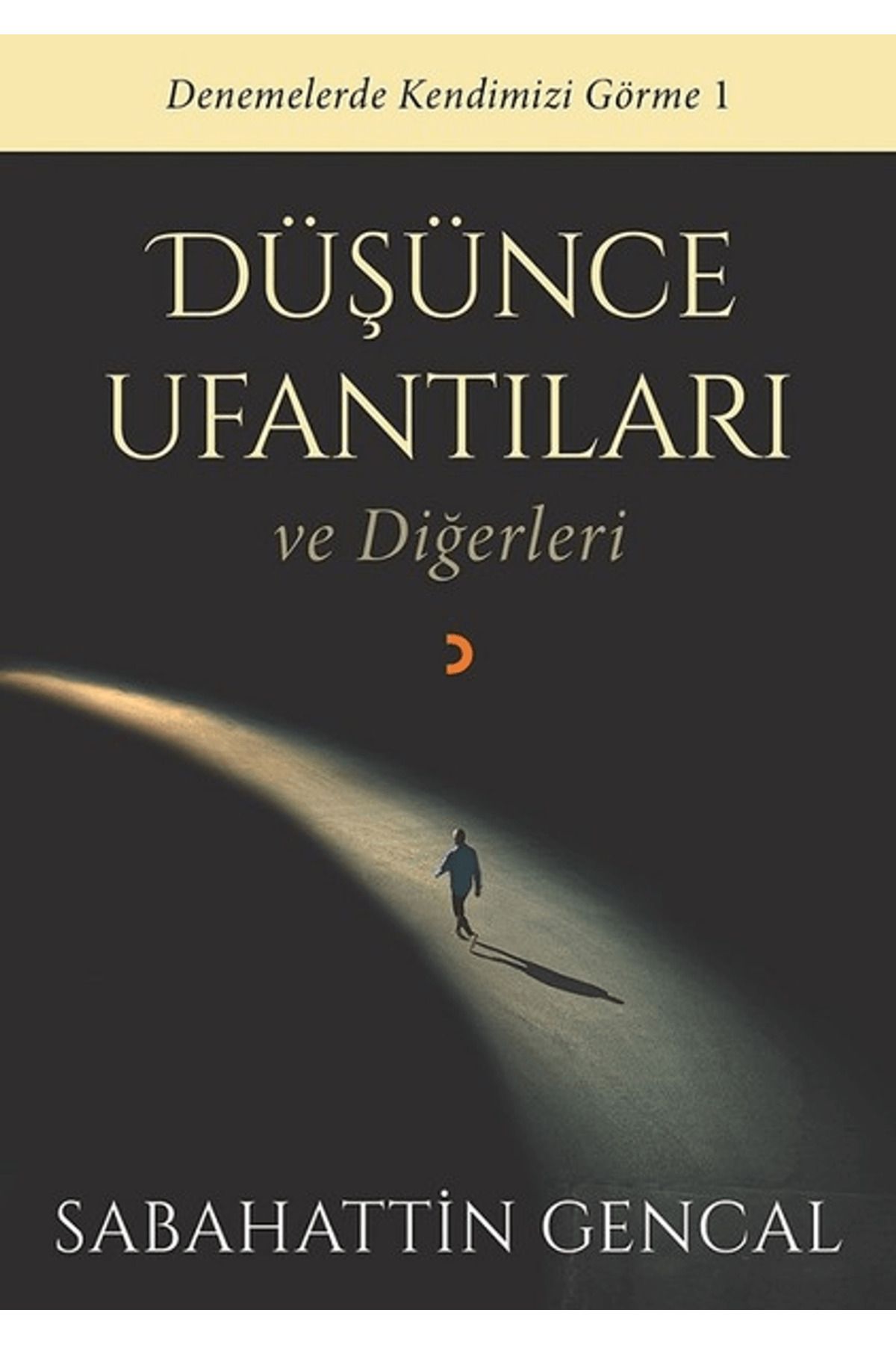 Cinius Yayınları Düşünce Ufantıları ve Diğerleri