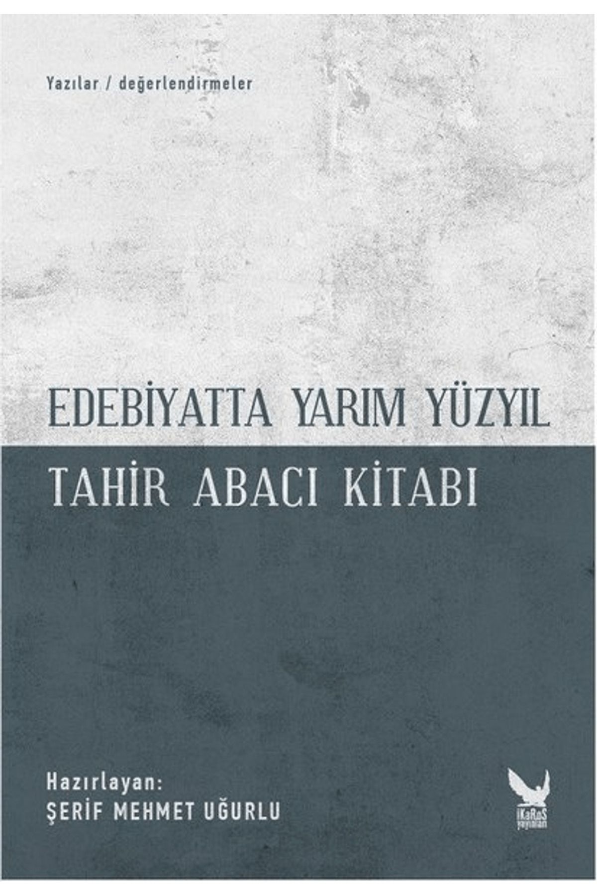 İkaros Yayınları Edebiyatta Yarım Yüzyıl