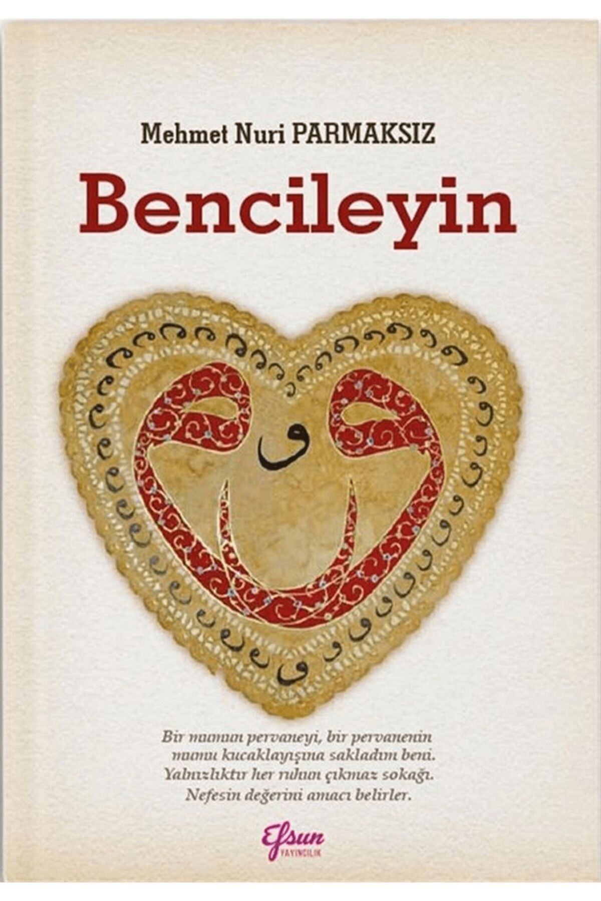 Efsun Yayıncılık Bencileyin