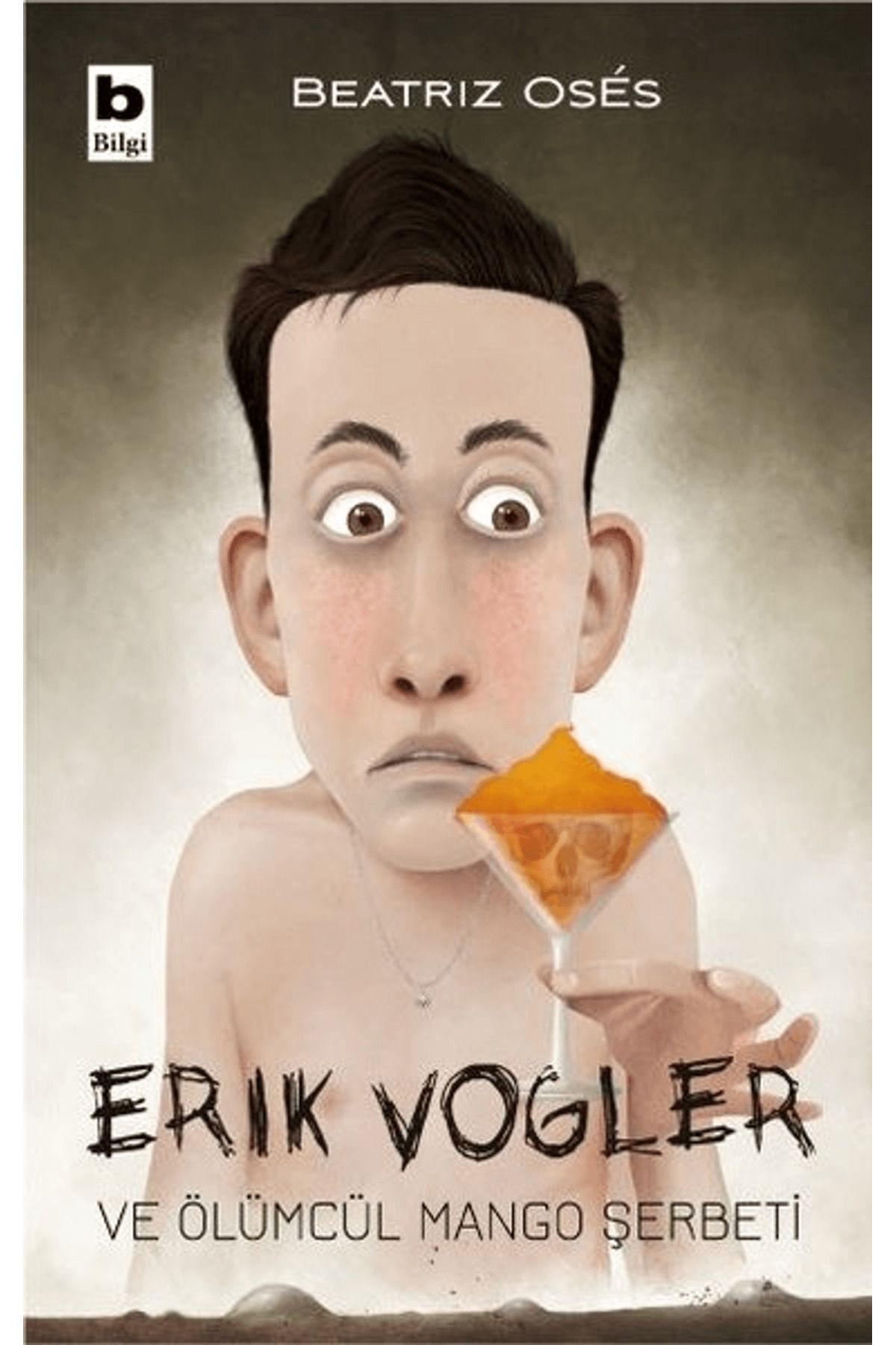 Bilgi Yayınevi Erik Vogler ve Ölümcül Mango Şerbeti