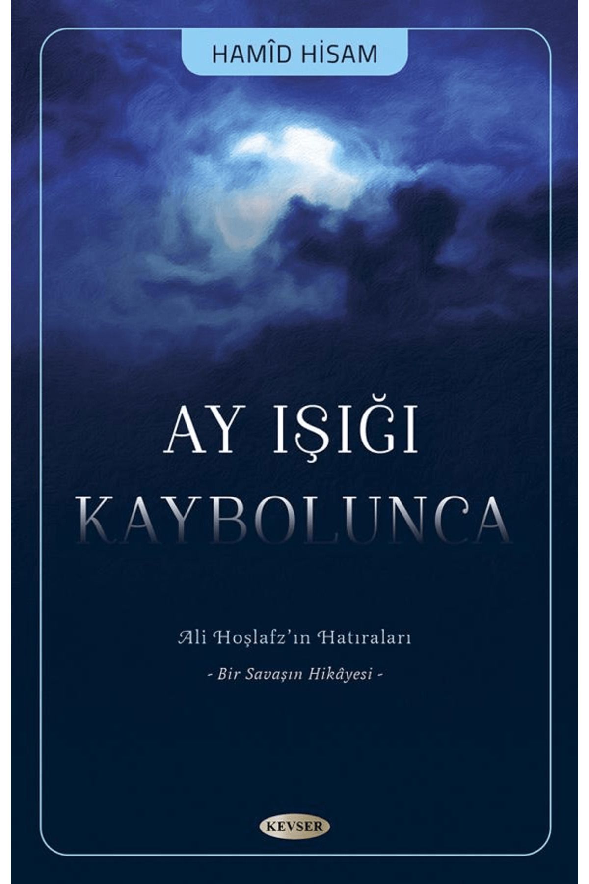 Kevser Yayınları Ay Işığı Kaybolunca