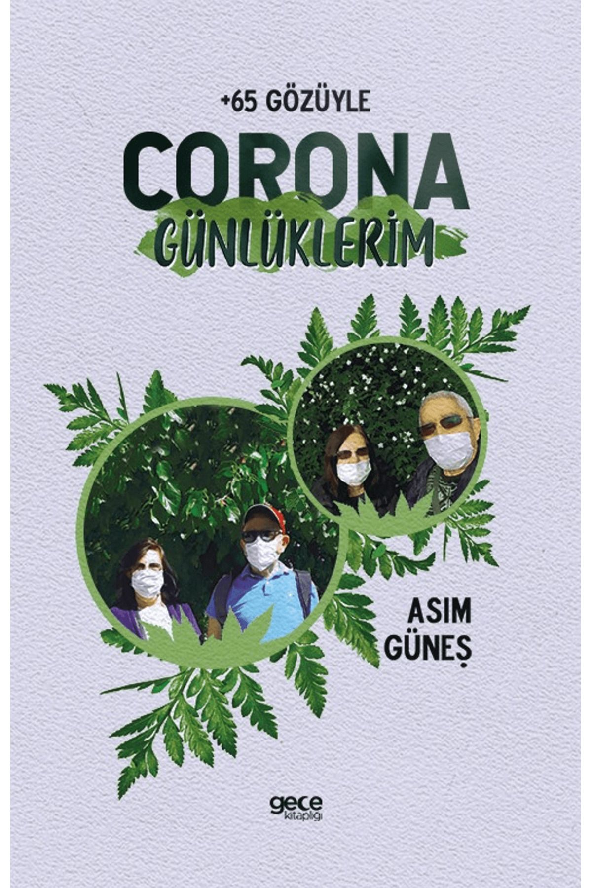 Gece Kitaplığı Corona Günlüklerim - +65 Gözüyle