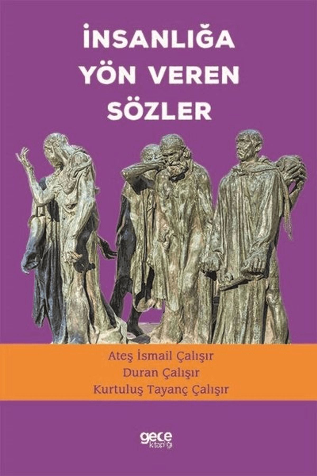 Gece Kitaplığı İnsanlığa Yön Veren Sözler