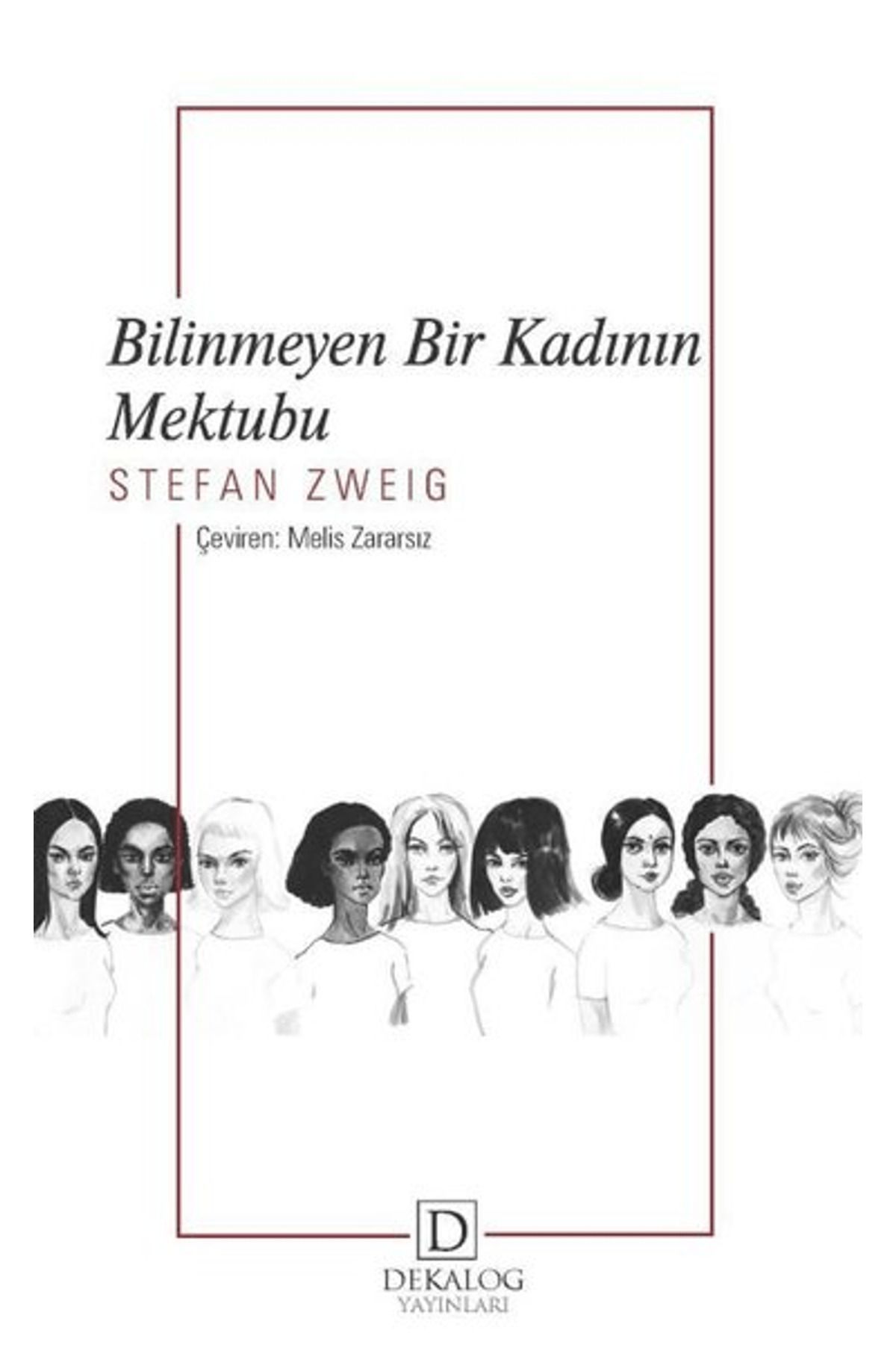 Dekalog Yayınları Bilinmeyen Bir Kadının Mektubu