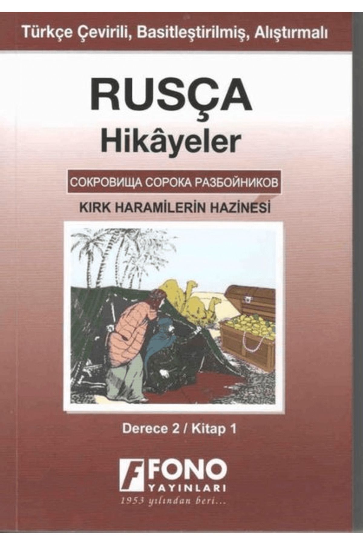 Fono Yayınları Rusça Hikayeler - Kırk Haramilerin Hazinesi (Derece 2)