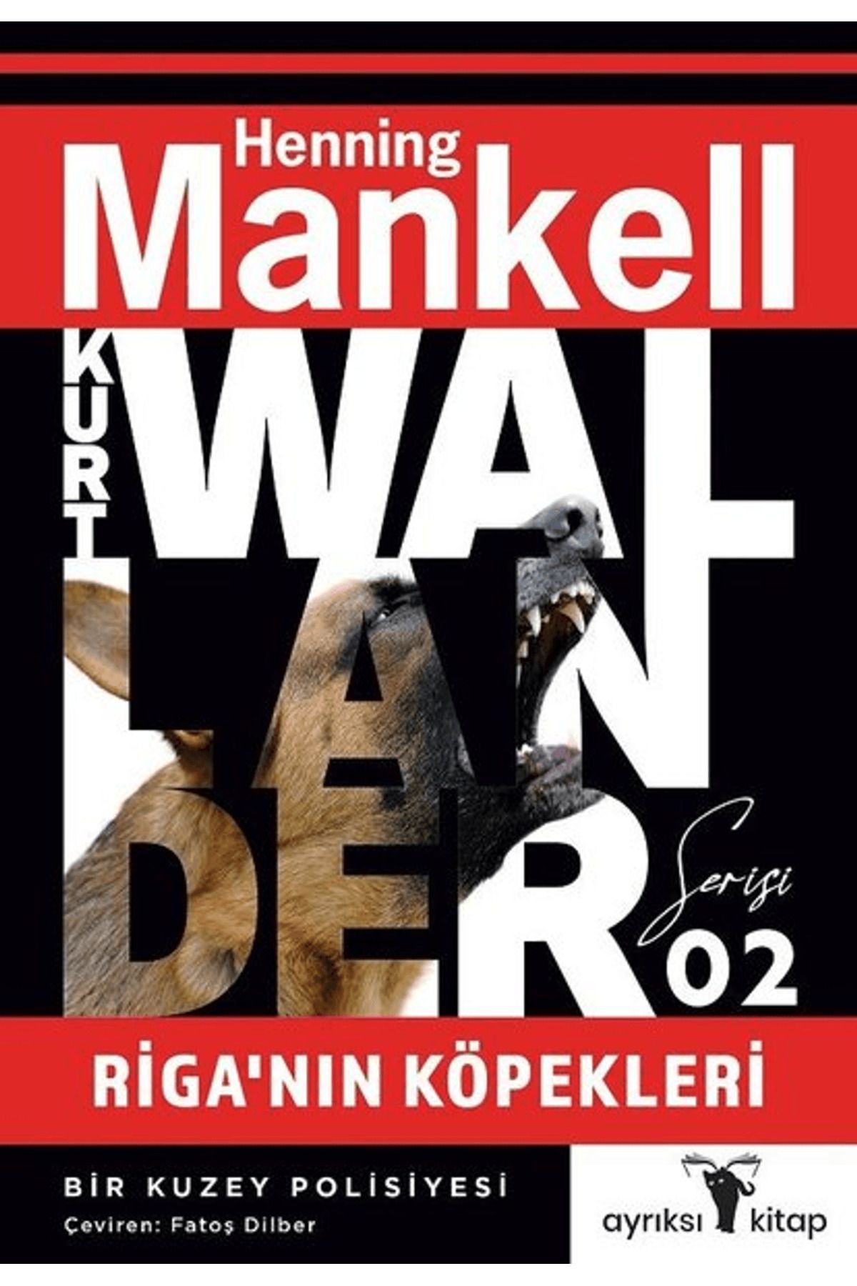 Ayrıksı Kitap Riga’nın Köpekleri - Kurt Wallander Serisi 2