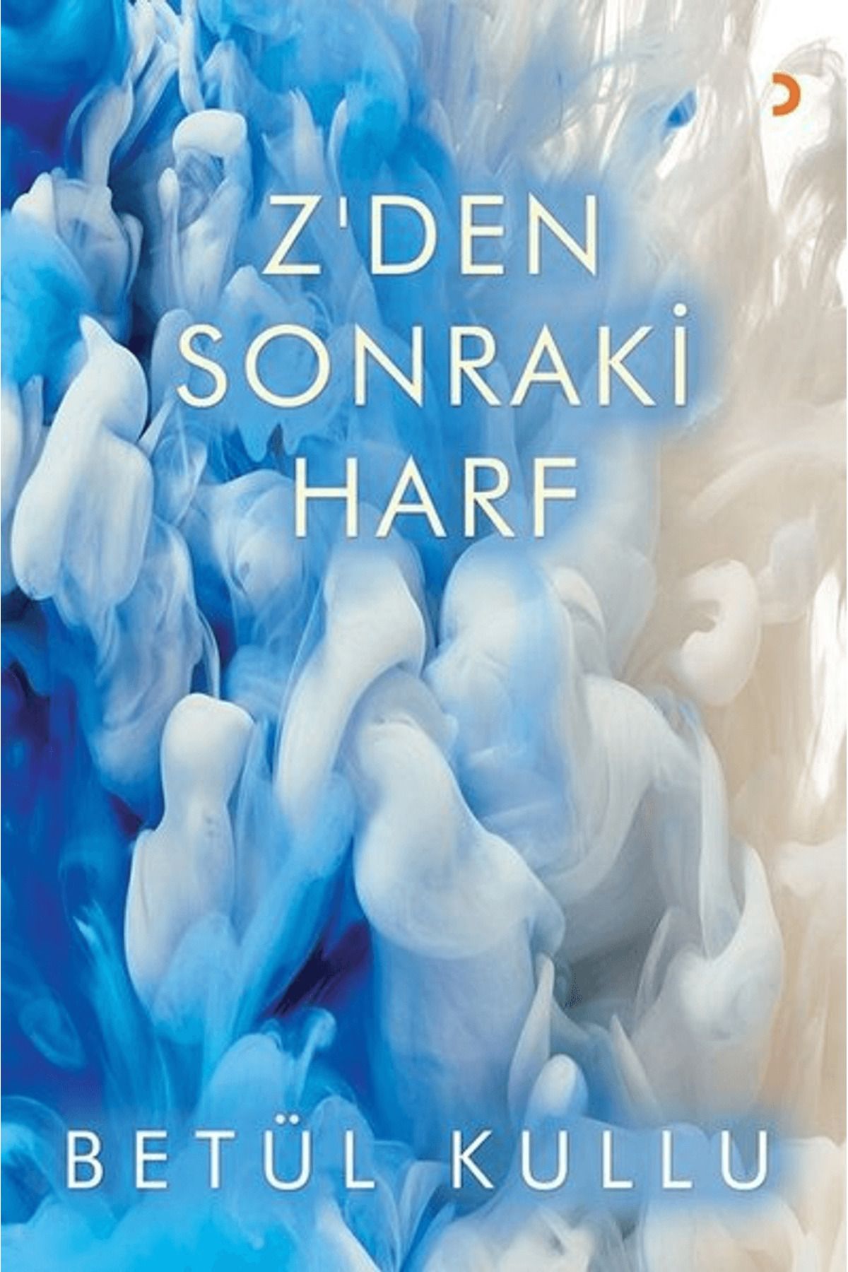 Cinius Yayınları Z’den Sonraki Harf