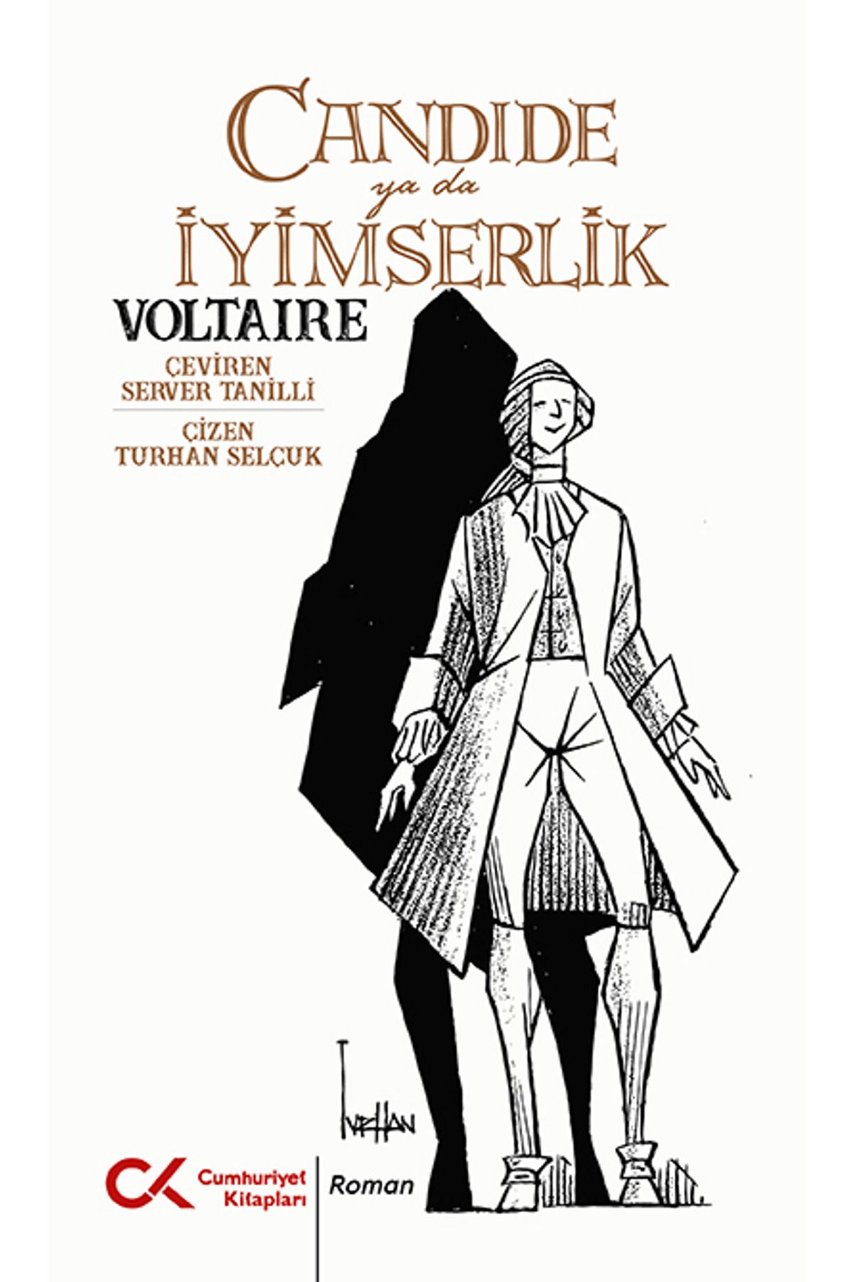 Cumhuriyet Kitapları Candide Ya Da İyimserlik