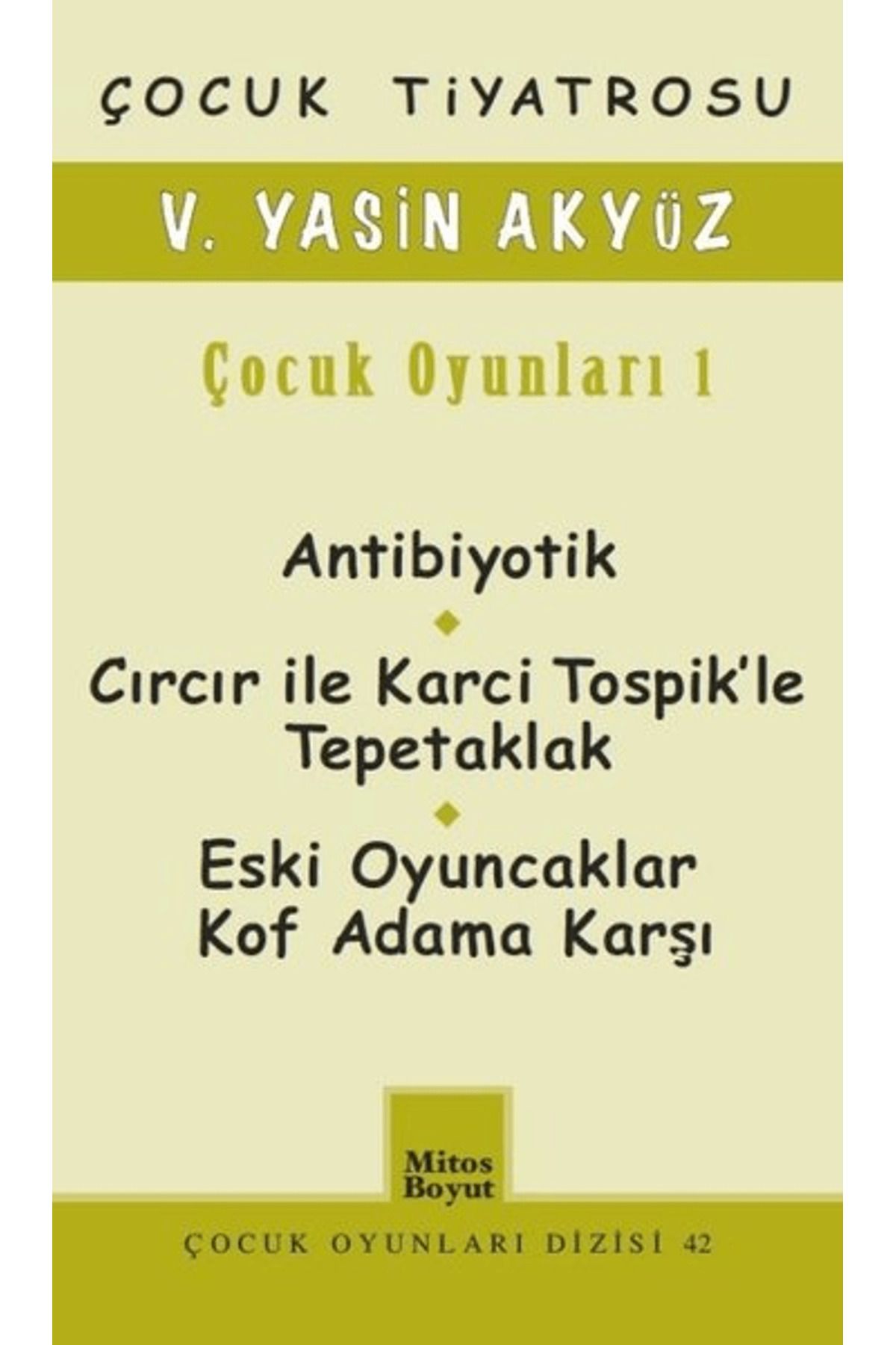Mitos Boyut Yayınları Çocuk Tiyatrosu / Çocuk Oyunları 1