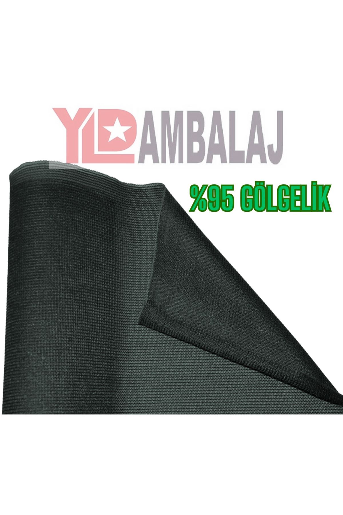 YLD AMBALAJ %95 GÖLGELİK FİLE