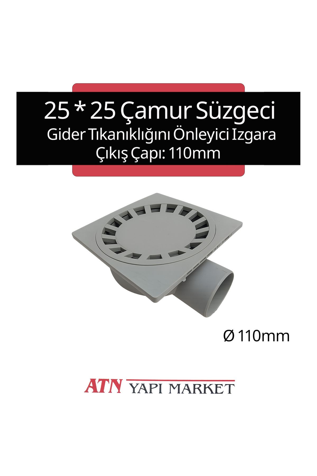 LÜXPAR 25x25 Çamur Sifonu Ø110 Yan Çıkışlı - Koku Önleyici - Gider Tıkanıklığını Önleyici Yer Izgarası