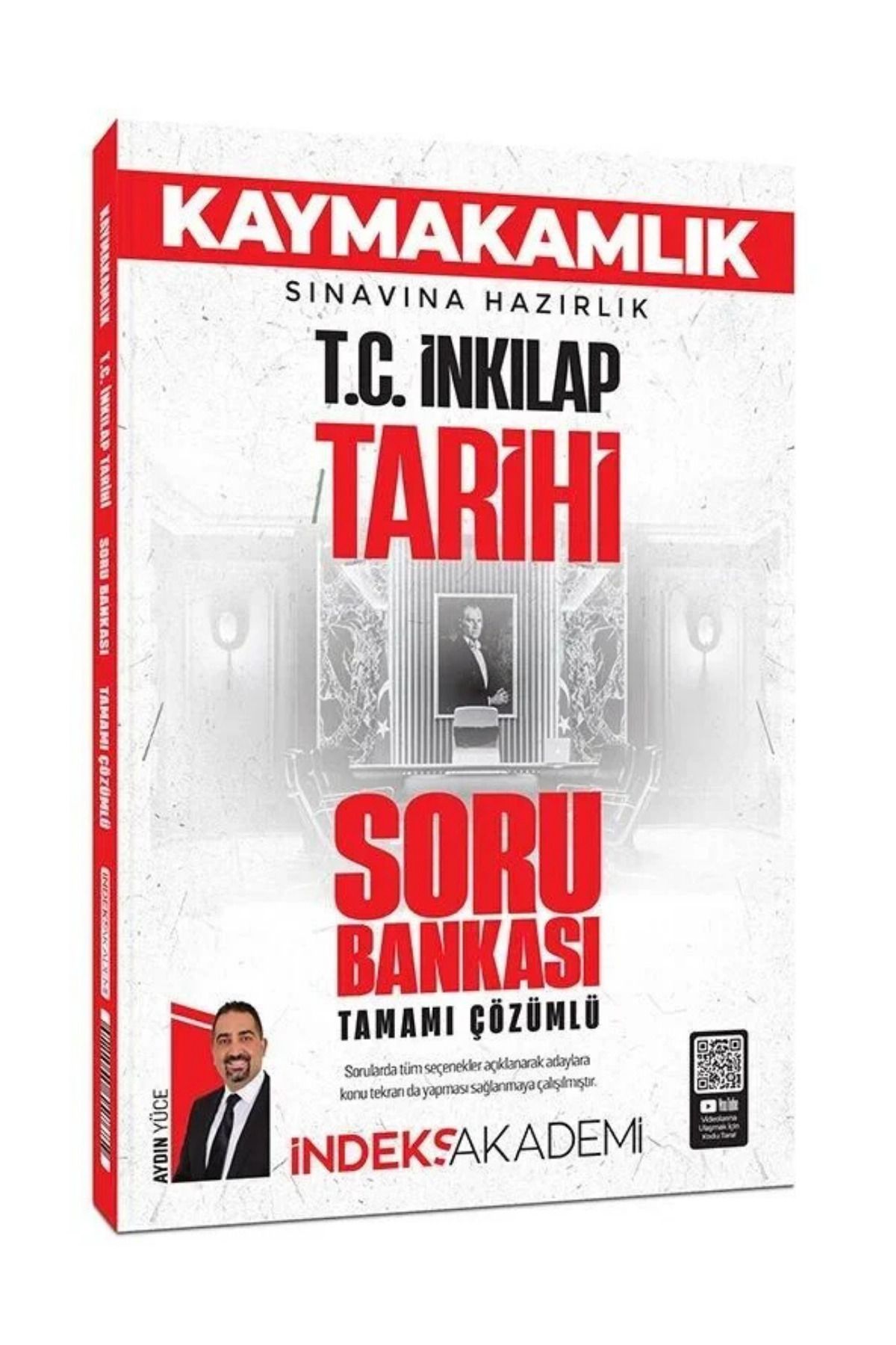 İndeks Akademi Kaymakamlık Sınavlarına Hazırlık TC İnkılap Tarihi Tamamı Çözümlü Soru Bankası-Aydın Yüce-YENİ