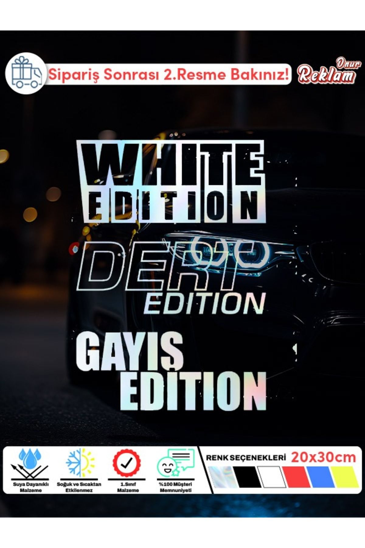 Onur Reklam Edition Serisi Araba Sticker Seti – White, Deri, Gayış Yazılı Holografik Çıkartma | 20x30 cm