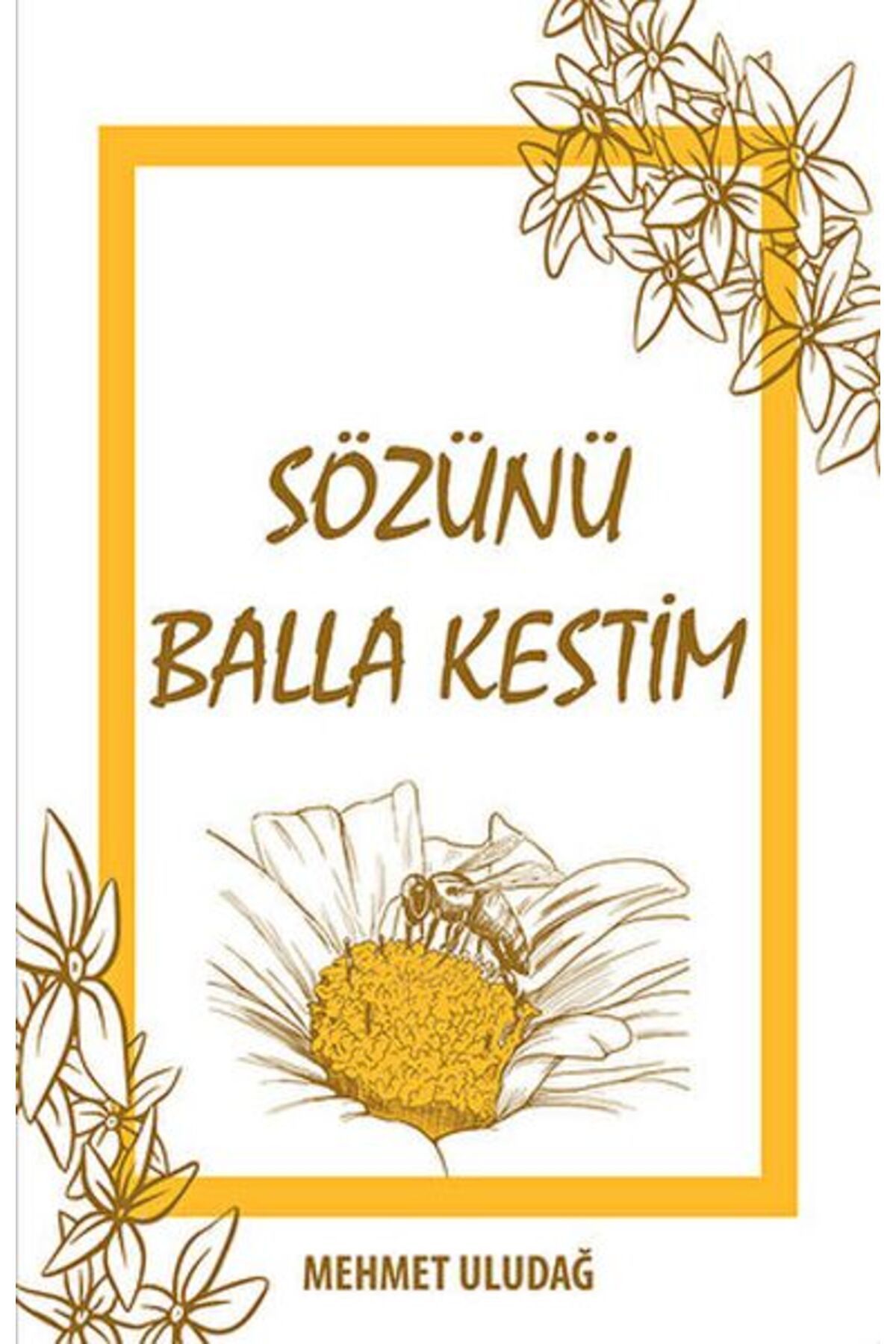 Uyanış Yayınevi Sözünü Balla Kestim