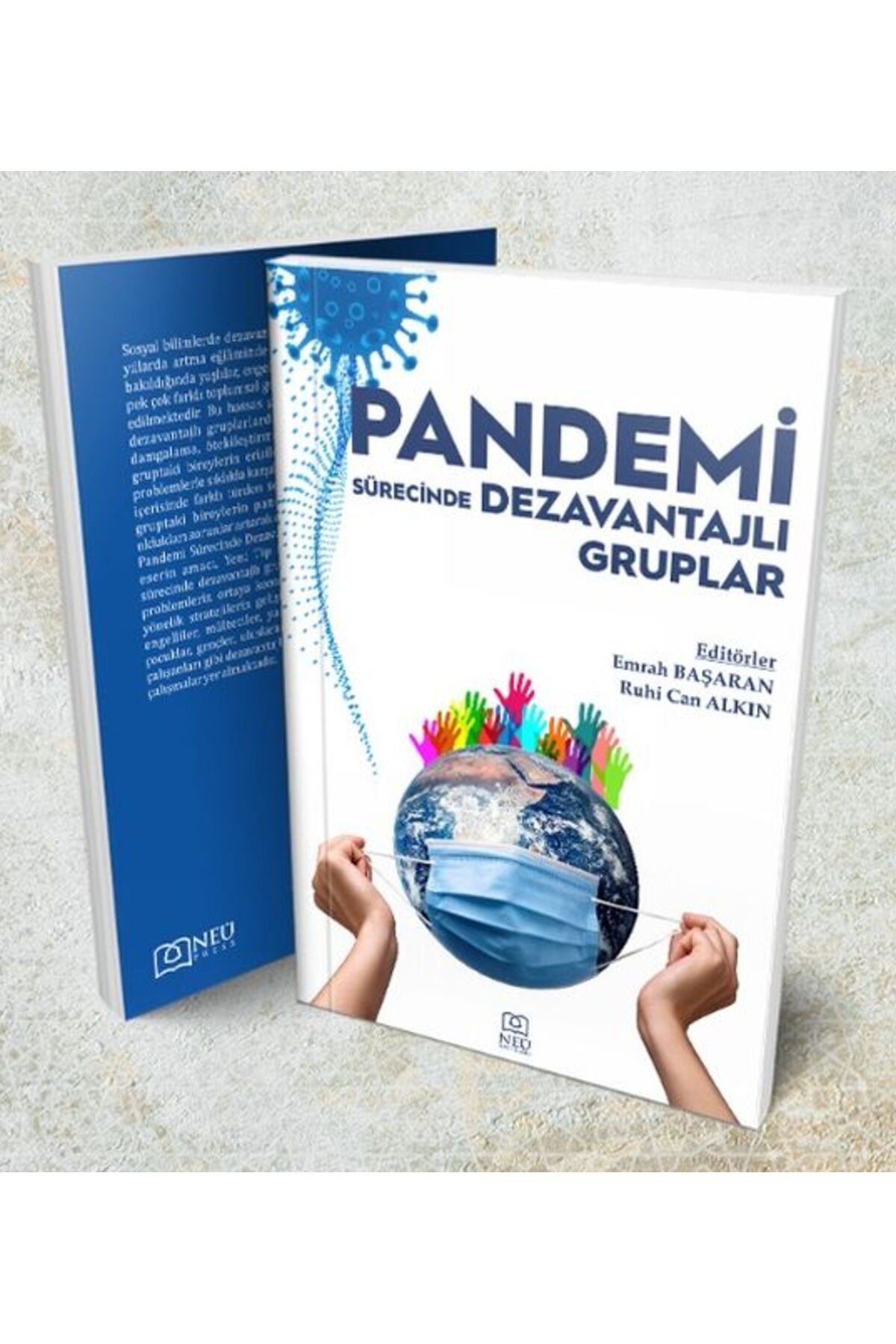 NEÜ YAYINLARI Pandemi Sürecinde Dezavantajlı Gruplar