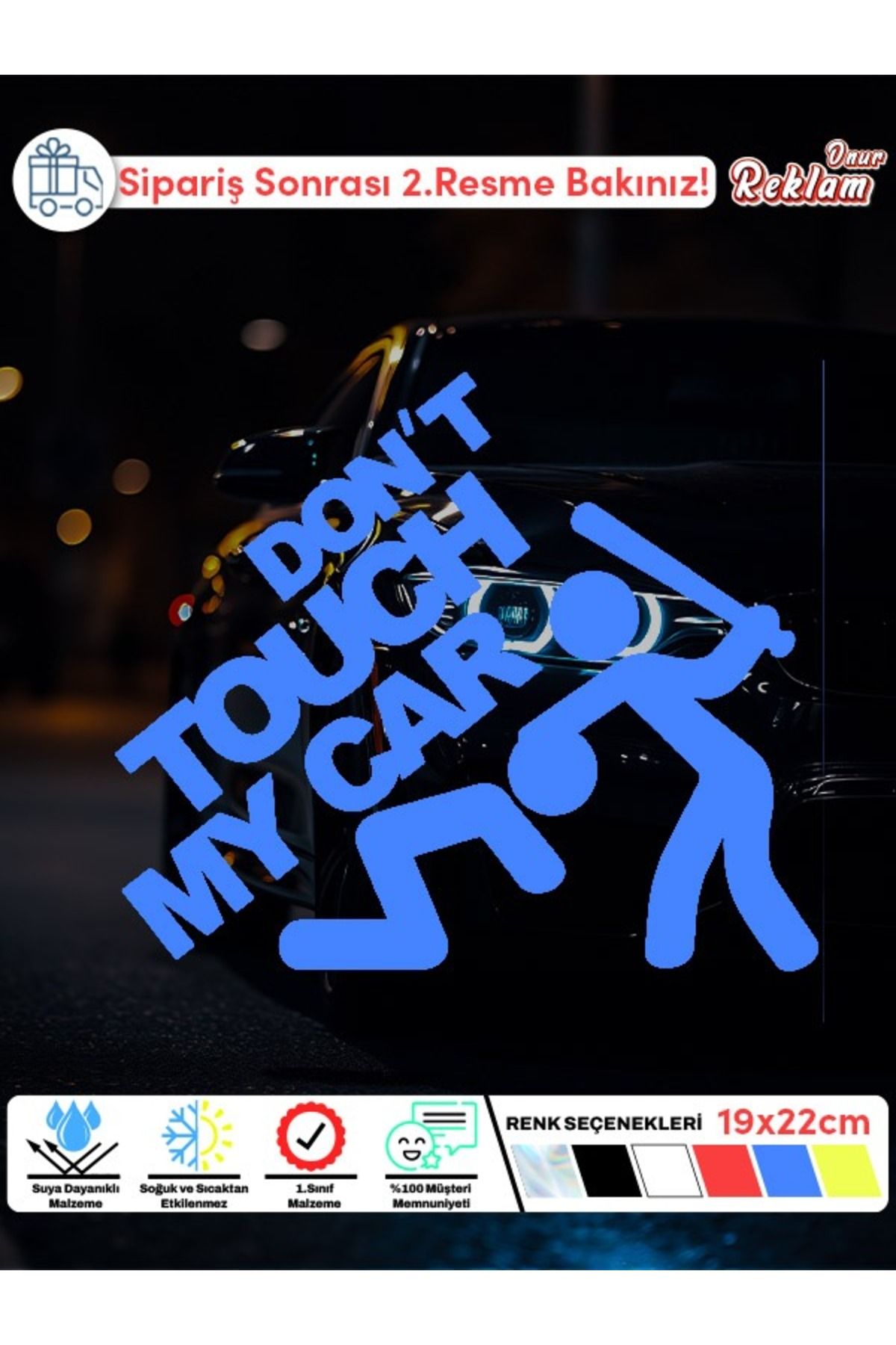 Onur Reklam Don't Touch My Car Hologram Araba Stickerı – 19x22 cm Suya Dayanıklı Etiket