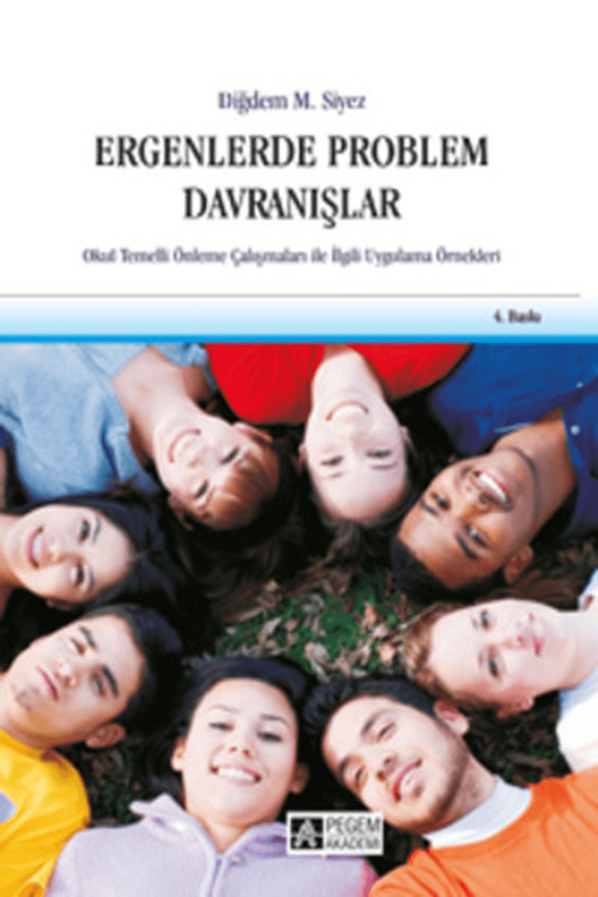 Pegem Akademi Yayıncılık Ergenlerde Problem Davranışlar