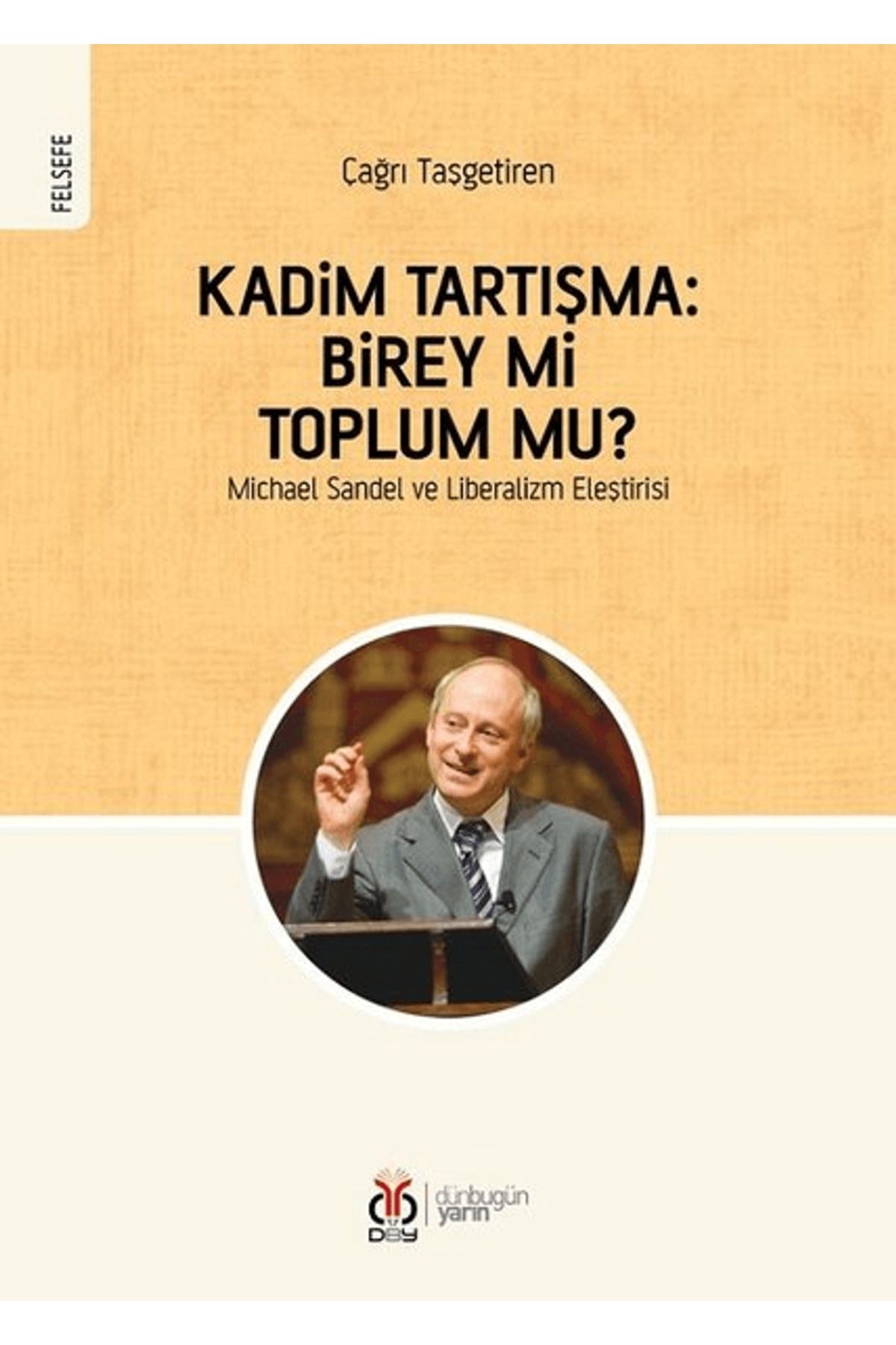 Dby Yayınları Kadim Tartışma: Birey mi, Toplum mu?