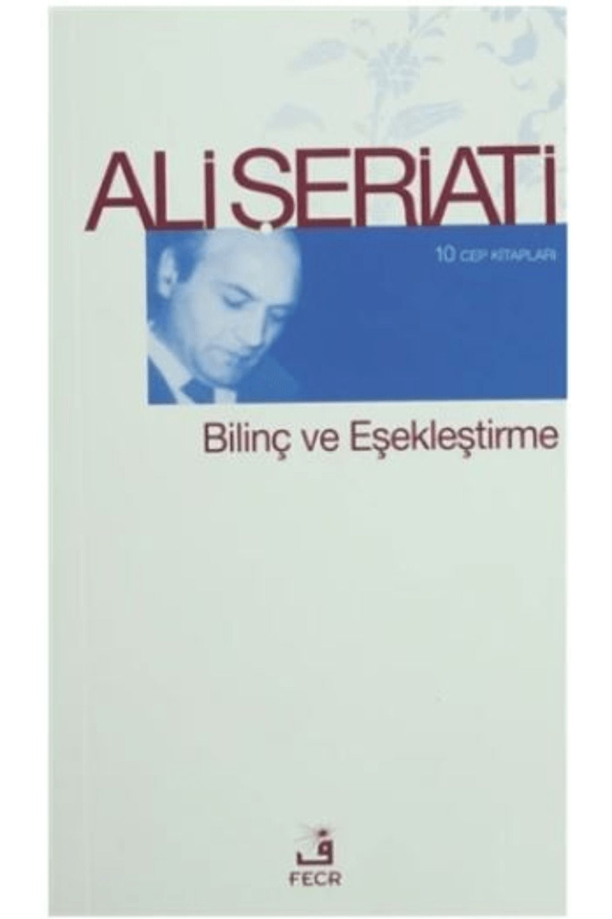 Fecr Yayınları Bilinç ve Eşekleştirme