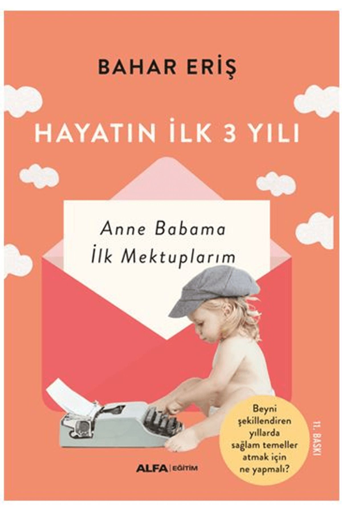 Alfa Yayınları Hayatın İlk 3 Yılı