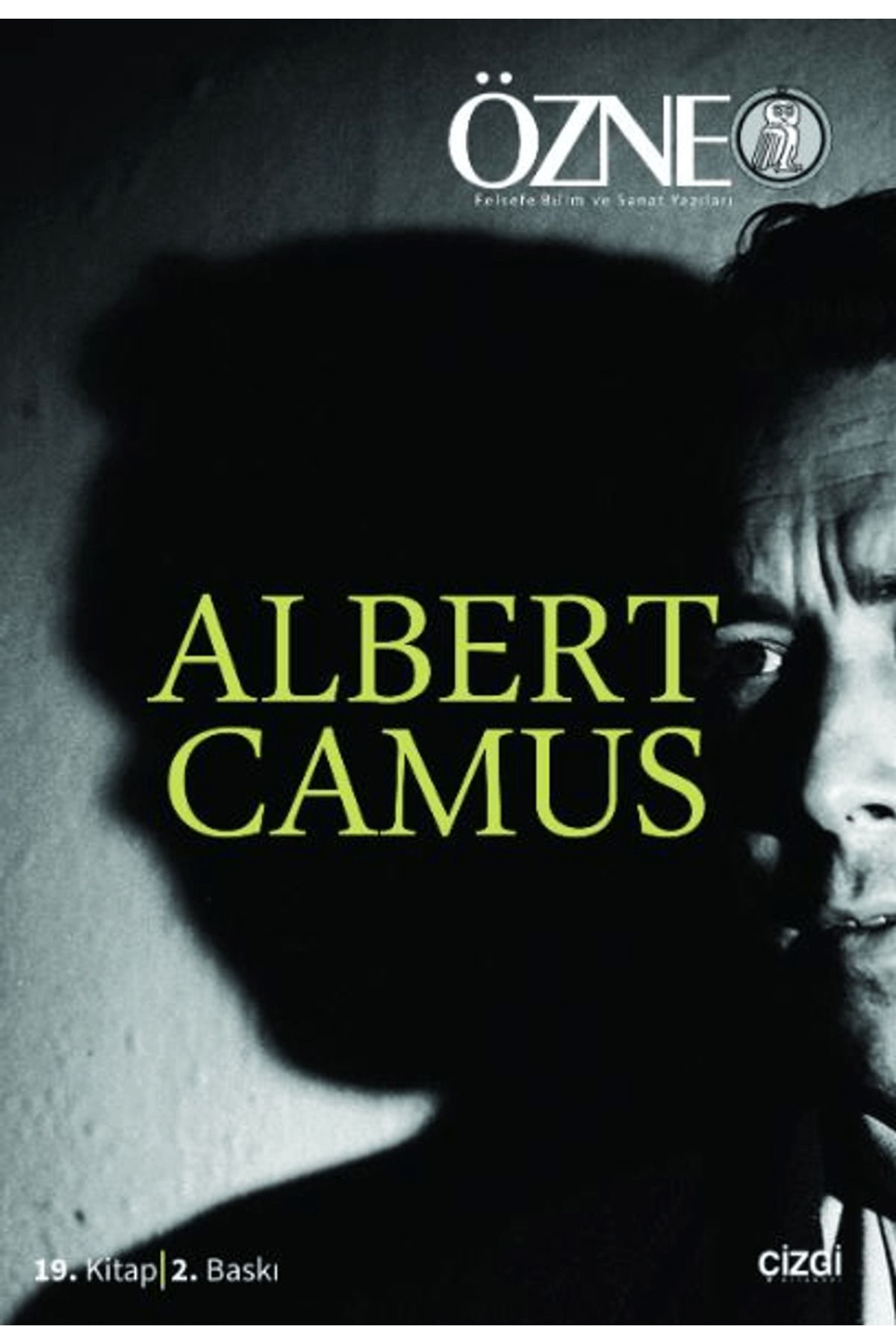 Çizgi Kitabevi Yayınları Özne Felsefe ve Bilim Yazıları 19. Kitap - Albert Camus