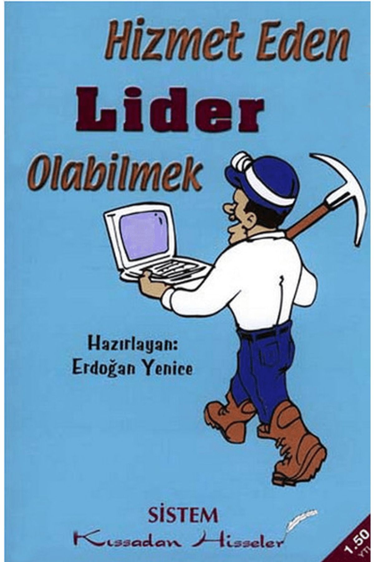 Sistem Yayıncılık Hizmet Eden Lider Olabilmek