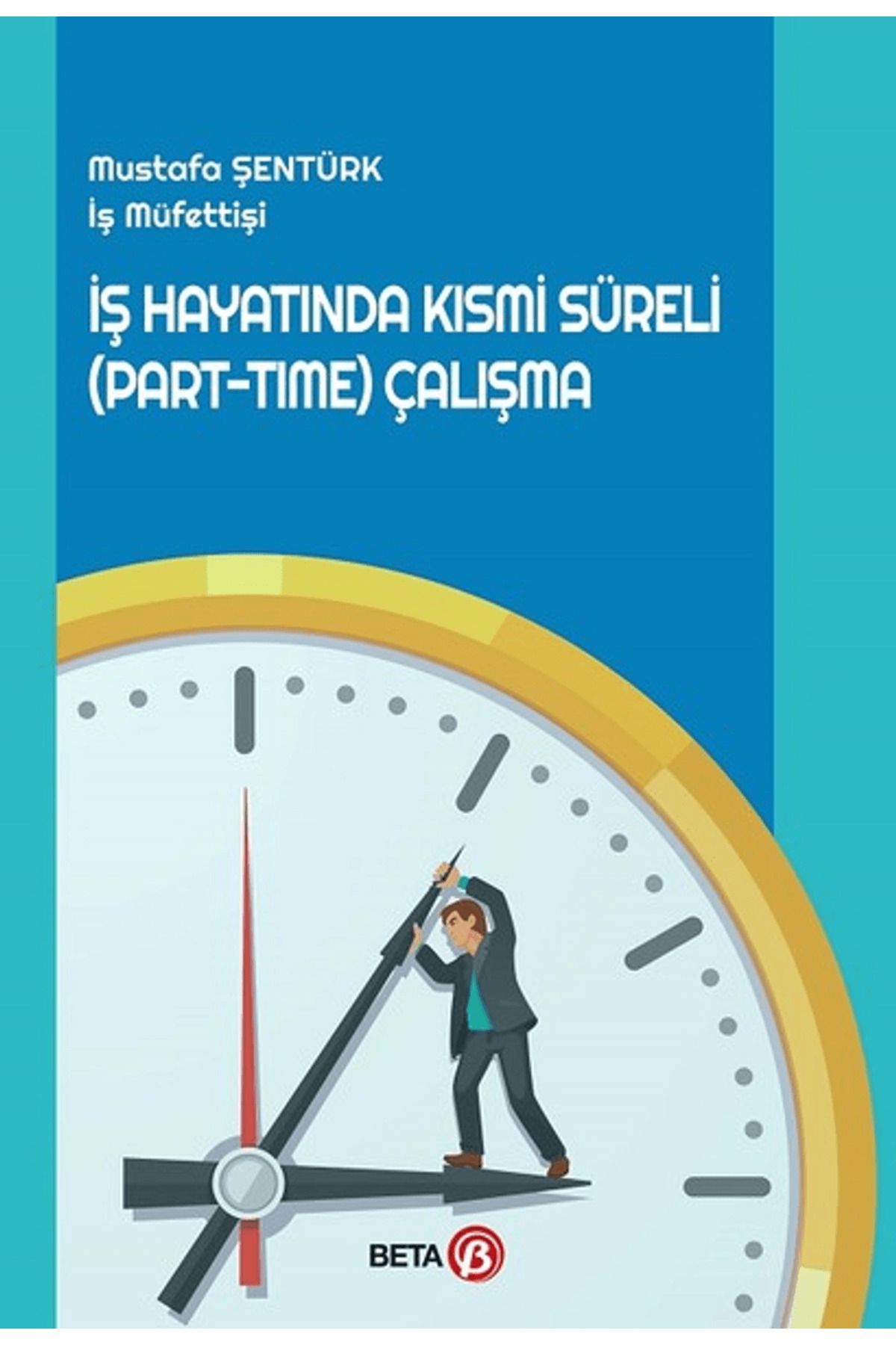 Beta Yayınevi İş Hayatında Kısmi Süreli (Part-Time) Çalışma