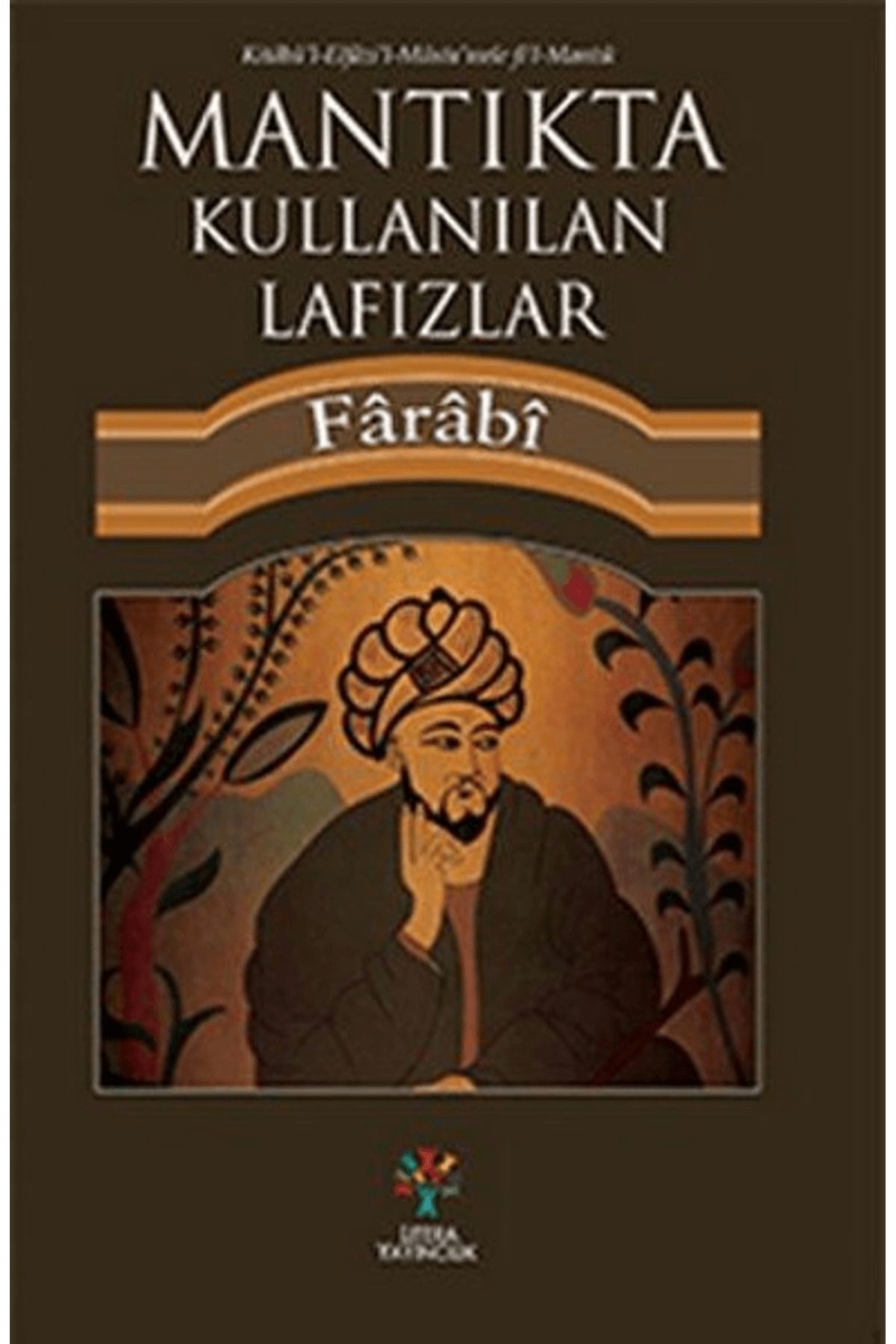 Litera Yayıncılık Mantıkta Kullanılan Lafızlar