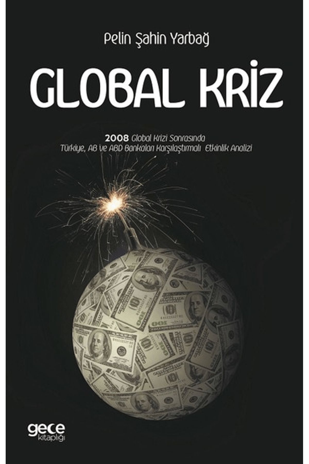 Gece Akademi Global Kriz