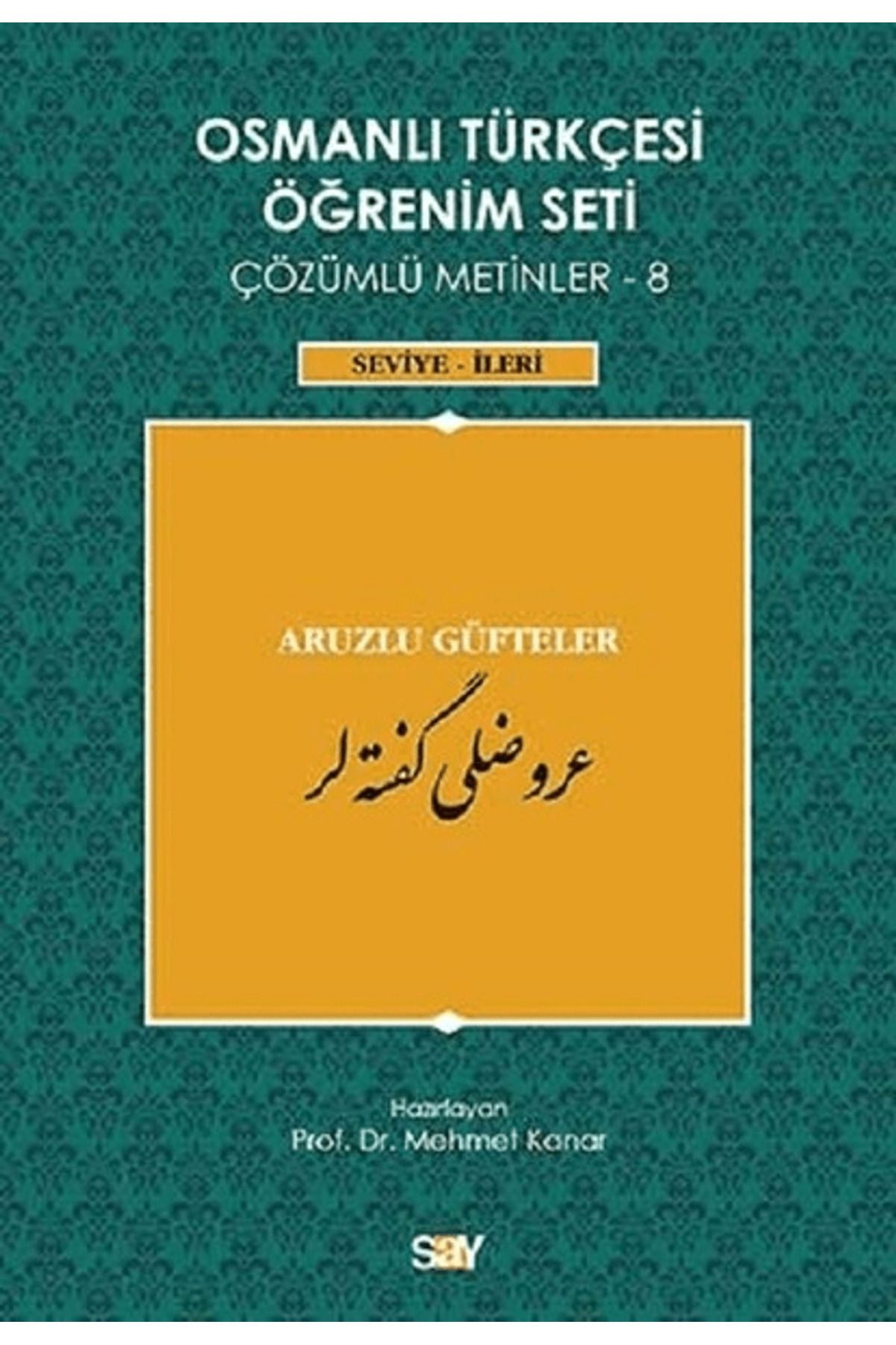 Say Yayınları Osmanlı Türkçesi Öğrenim Seti Çözümlü Metinler 8