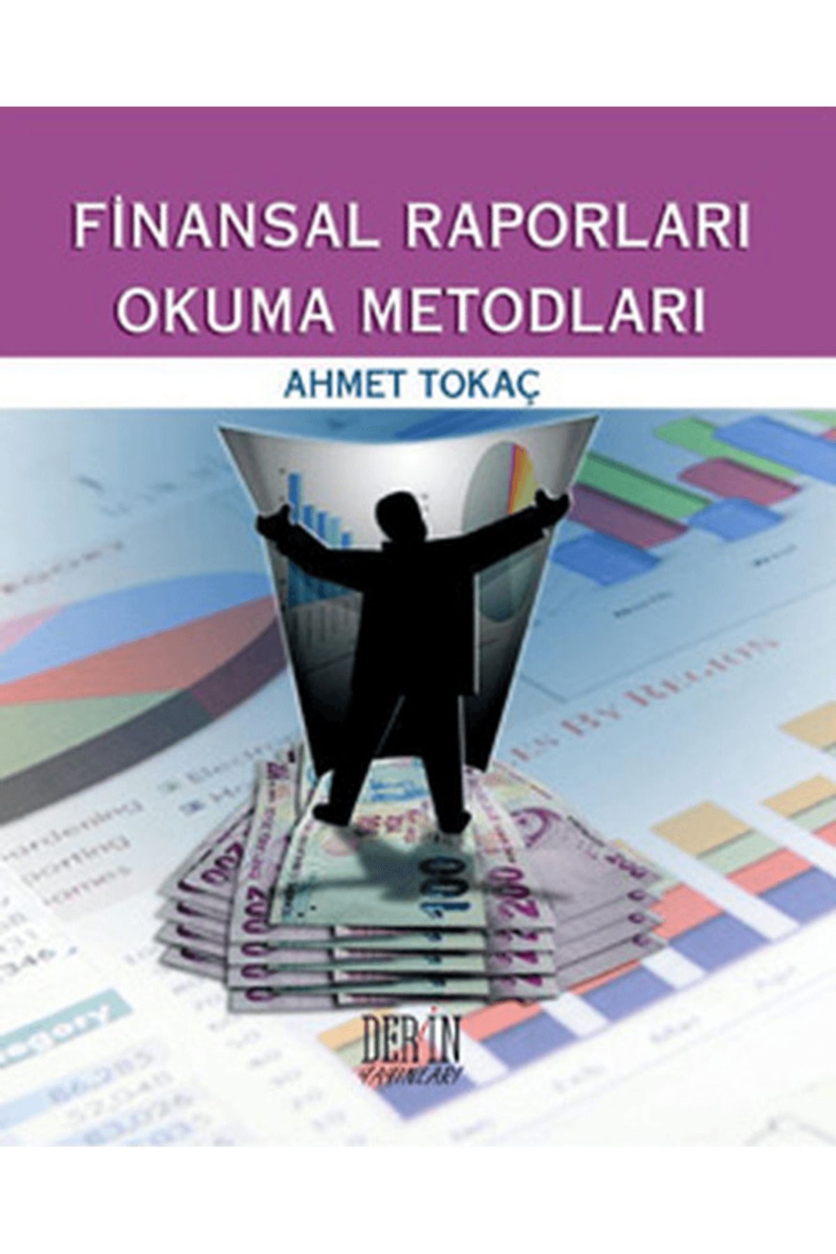 Derin Yayınları Finansal Raporları Okuma Metodları