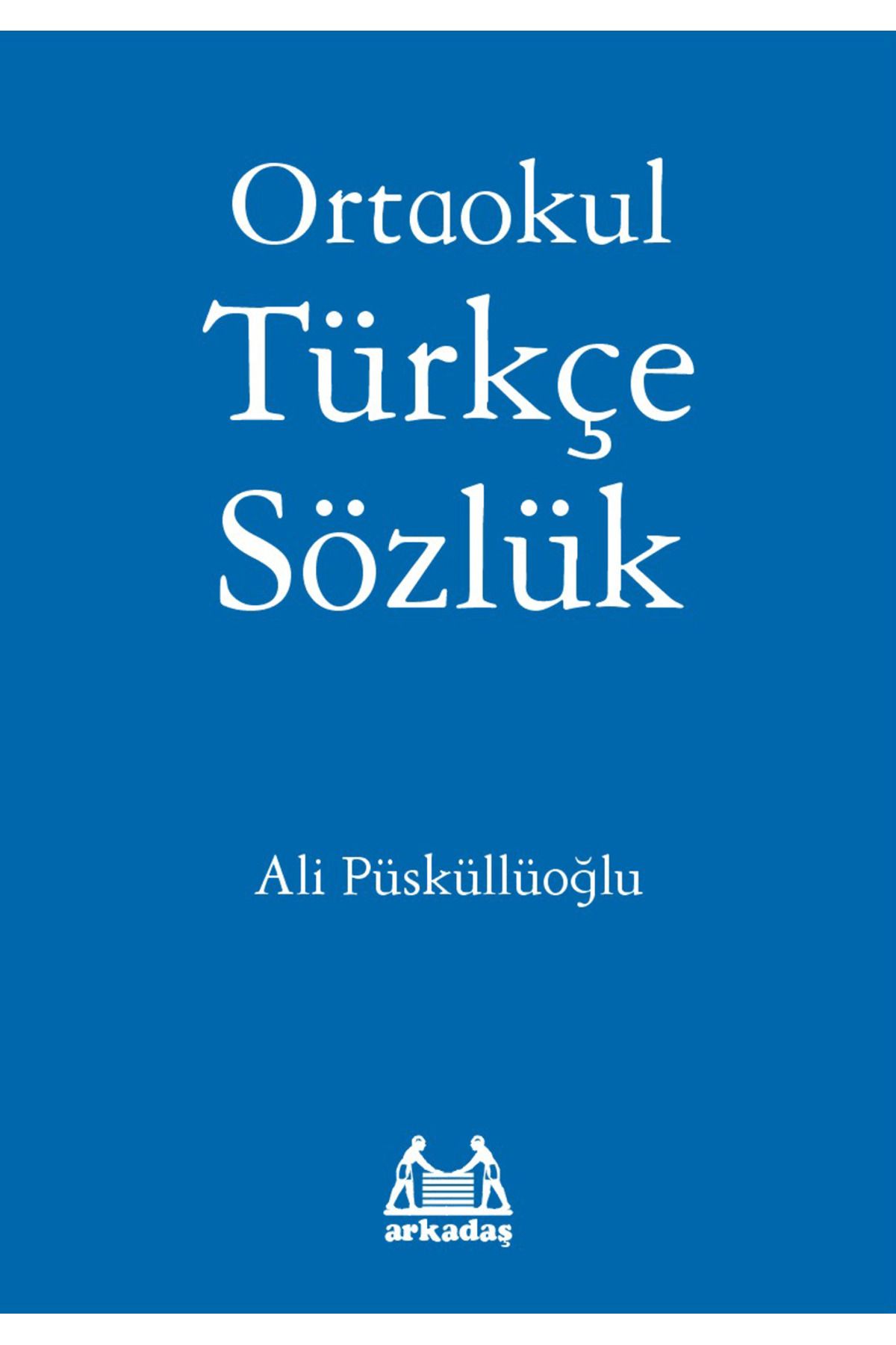Arkadaş Yayınları Ortaokul Türkçe Sözlük