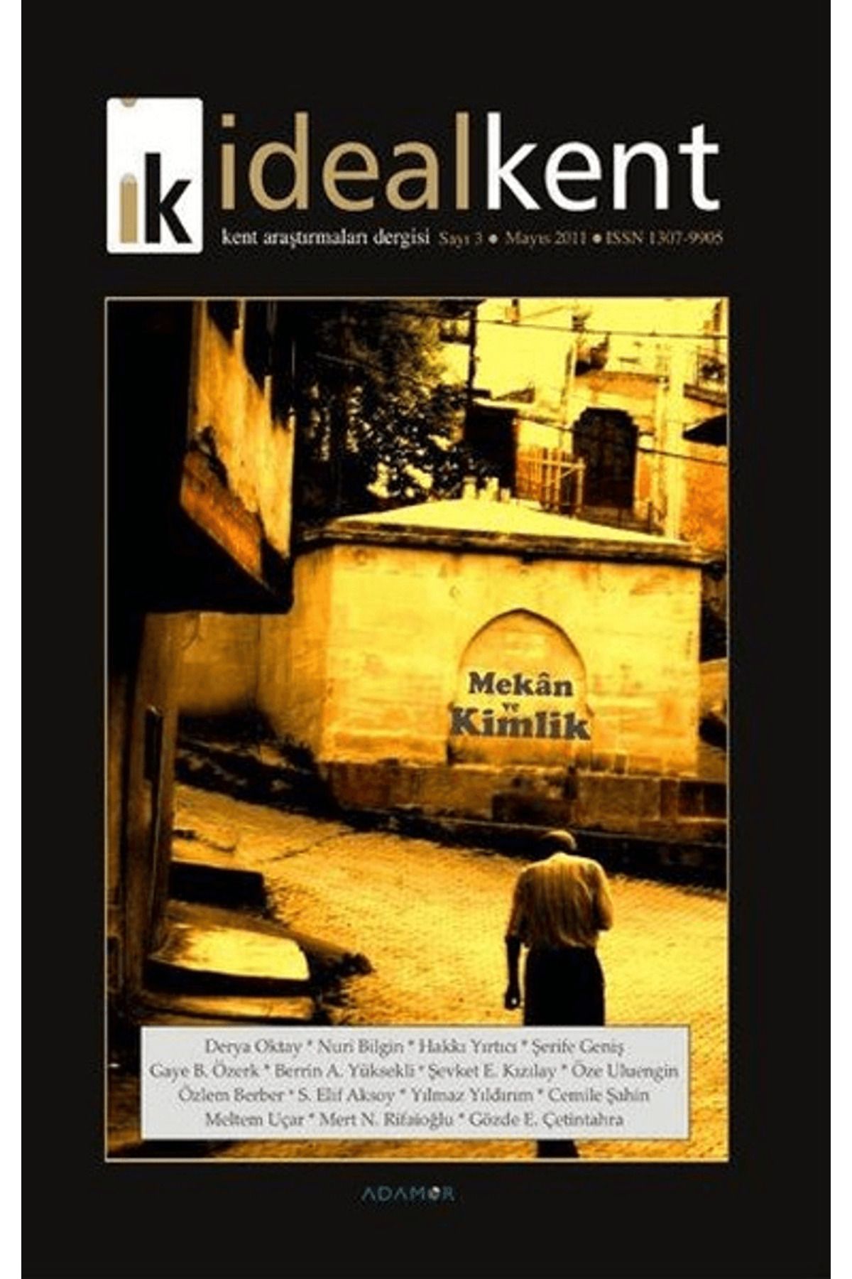 İdealkent Yayınları İdeal Kent - Kent Araştırmaları Dergisi Sayı: 3