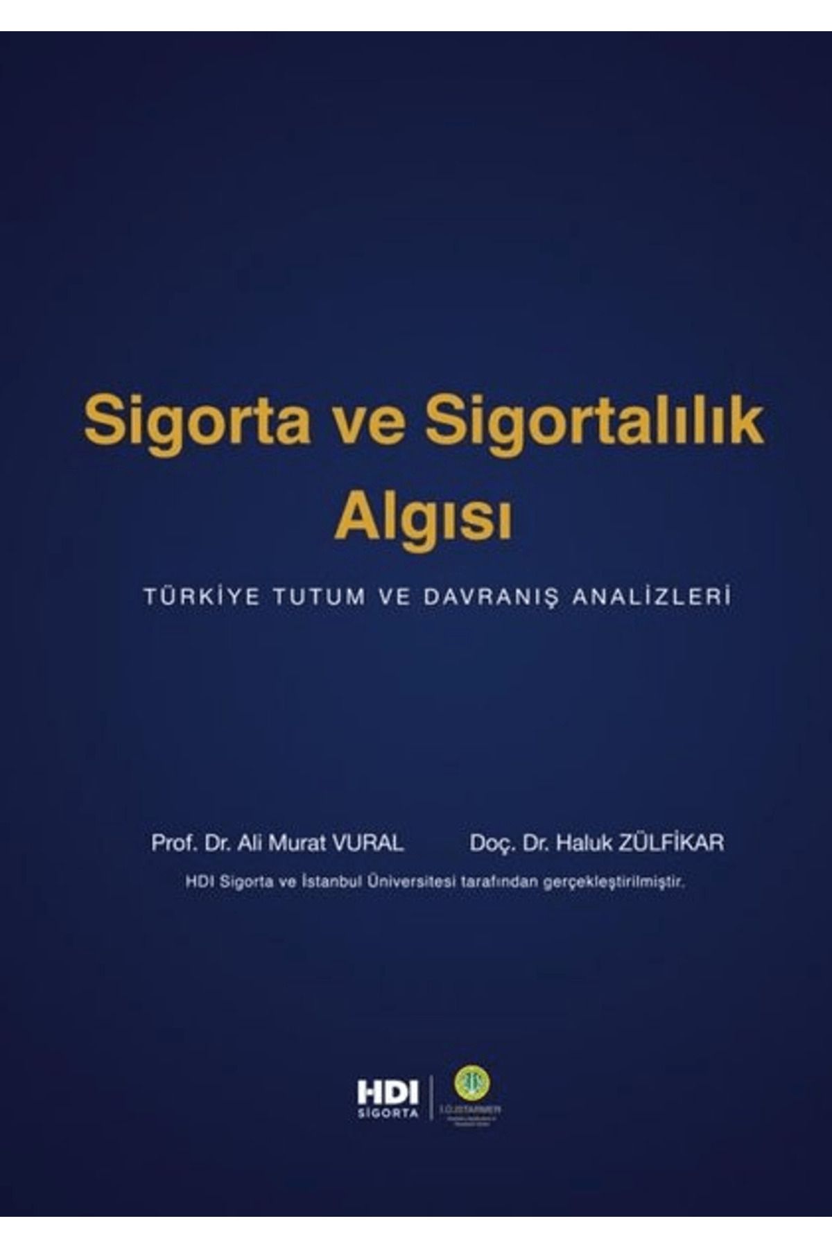 Der Yayınları Sigorta ve Sigortalılık Algısı