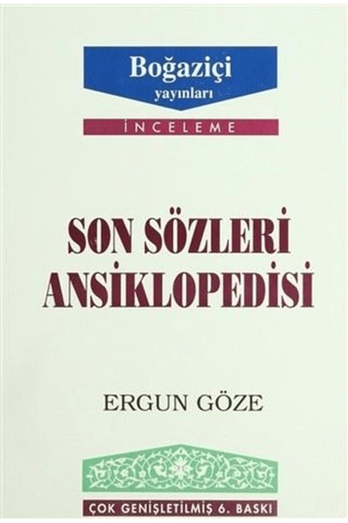 Boğaziçi Yayınları Son Sözleri Ansiklopedisi