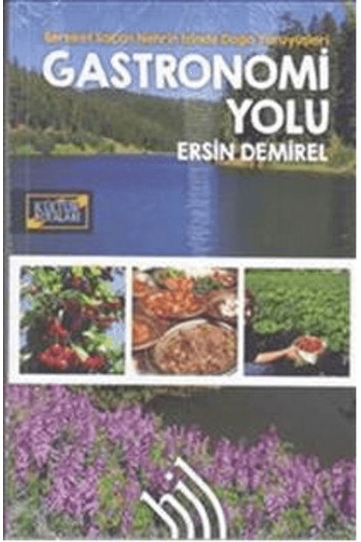 Hil Yayınları Bereket Saçan Nehrin İzinde Doğa Yürüyüşleri : Gastronomi Yolu