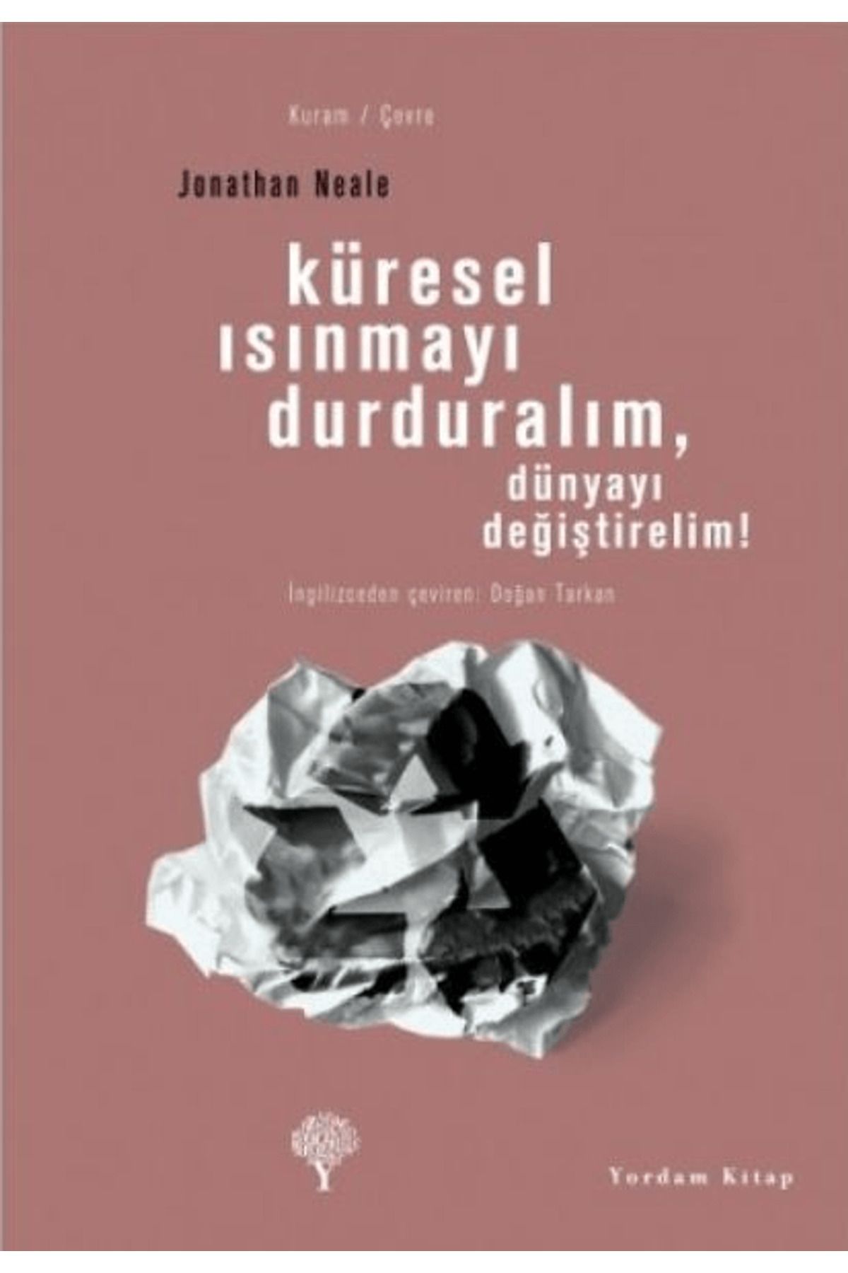 Yordam Kitap Küresel Isınmayı Durduralım, Dünyayı Değiştirelim!